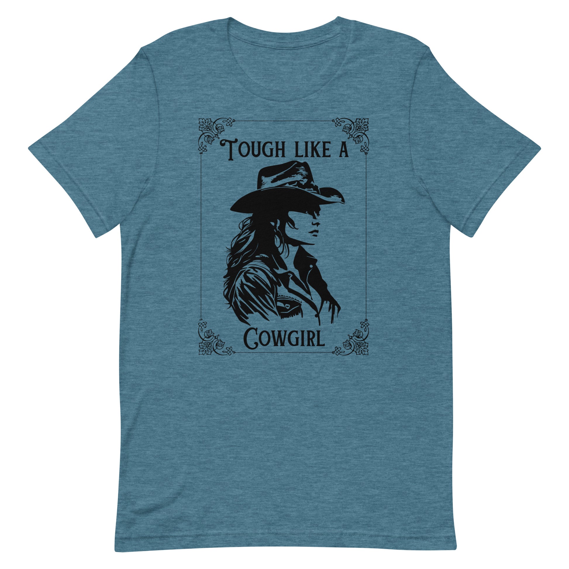 Tough Like A Cowgirl Unisex t-shirt - SLATE + STONE DESIGNS