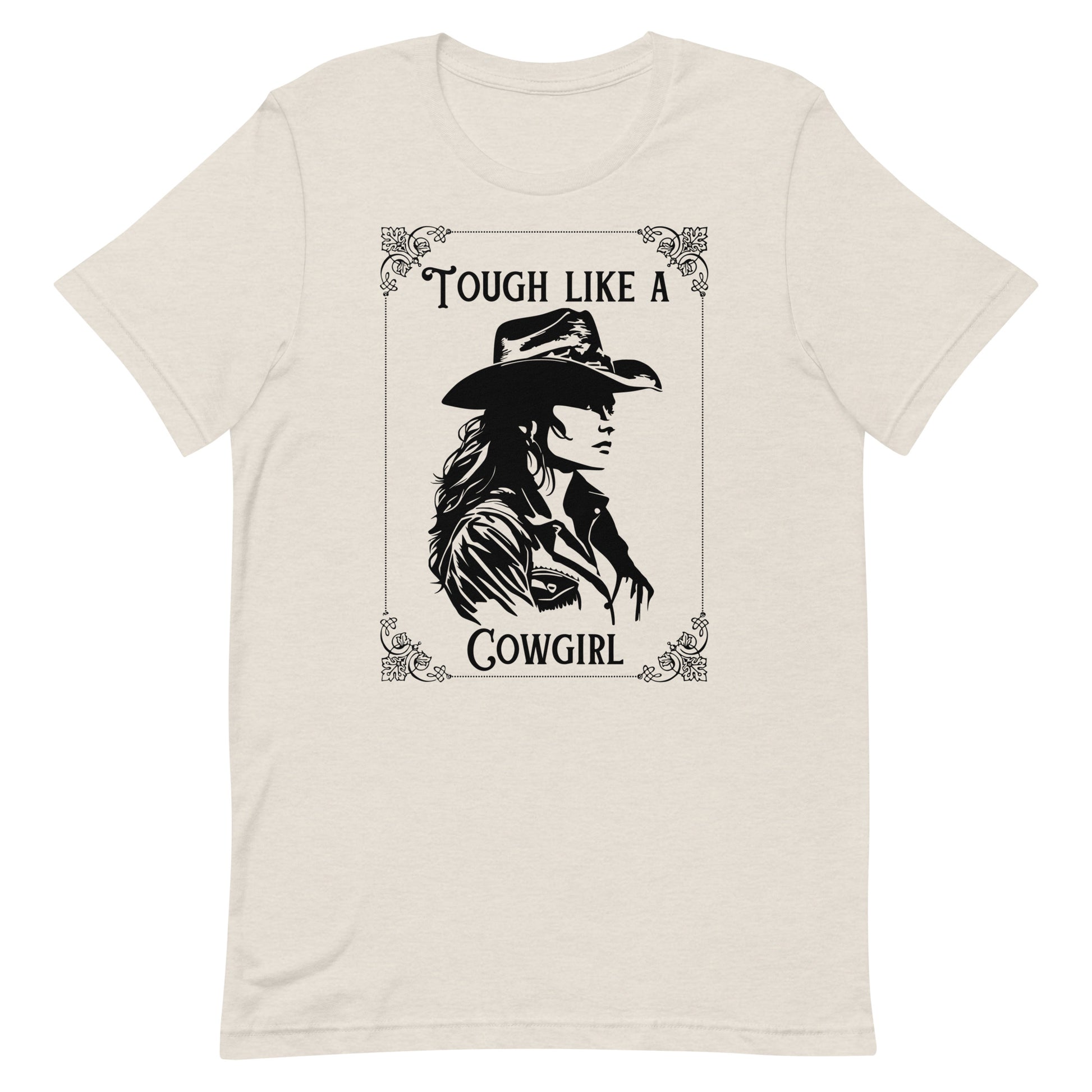 Tough Like A Cowgirl Unisex t-shirt - SLATE + STONE DESIGNS