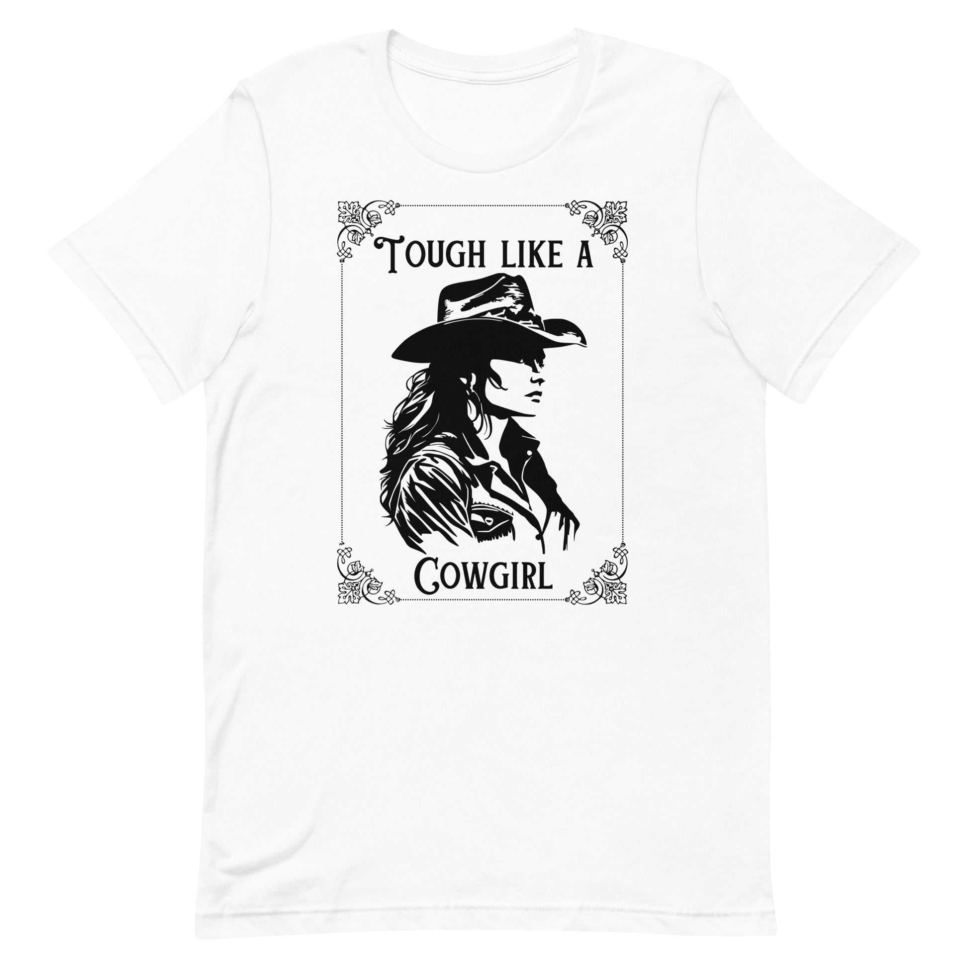Tough Like A Cowgirl Unisex t-shirt - SLATE + STONE DESIGNS