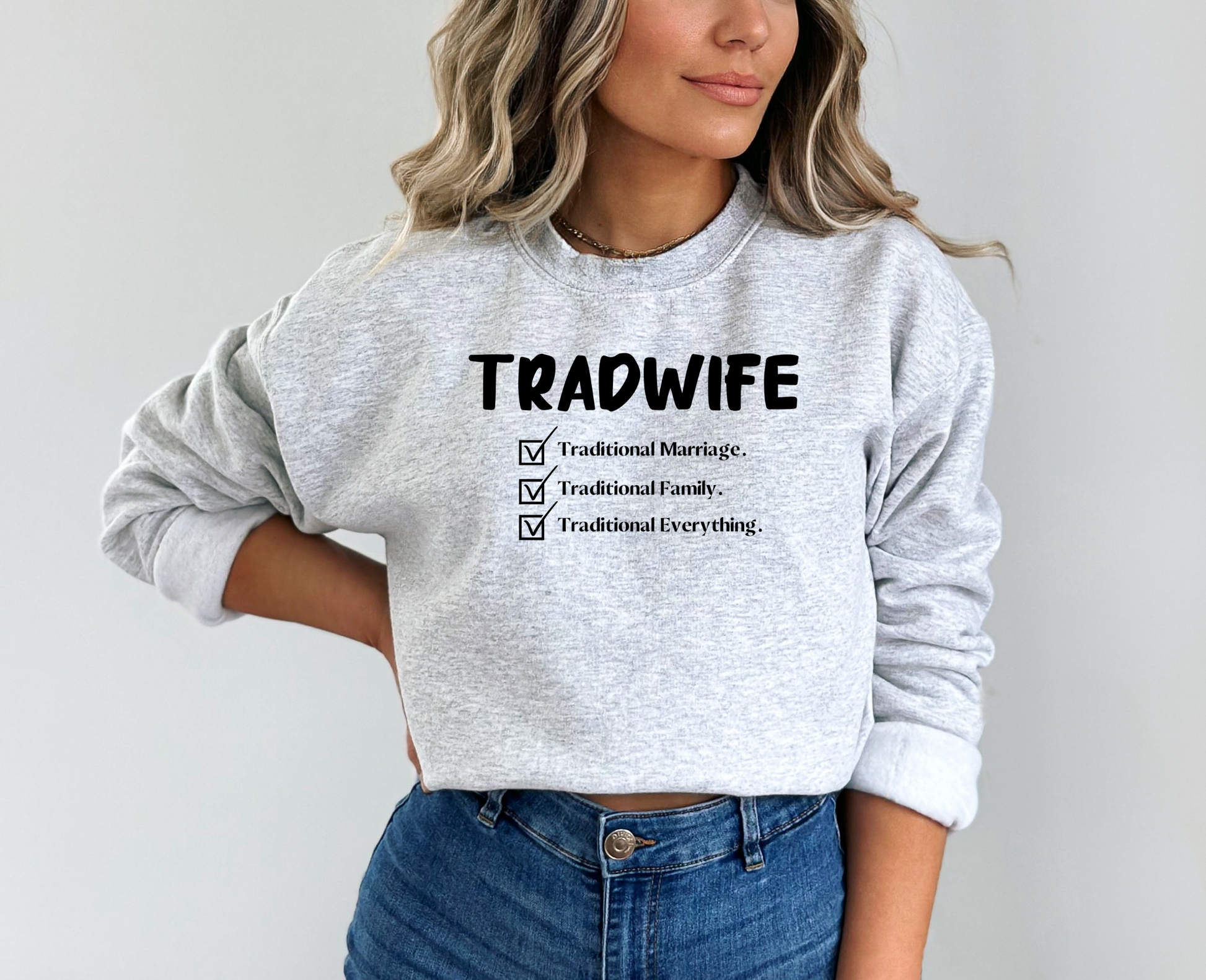 TradWife Crewneck Sweatshirt - SLATE + STONE DESIGNS