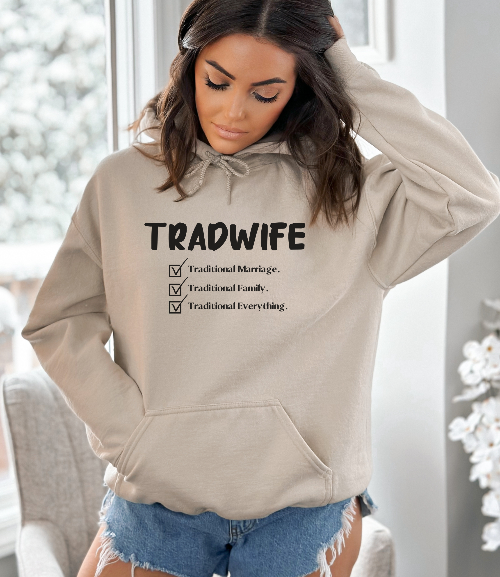 TradWife Hoodie - SLATE + STONE DESIGNS