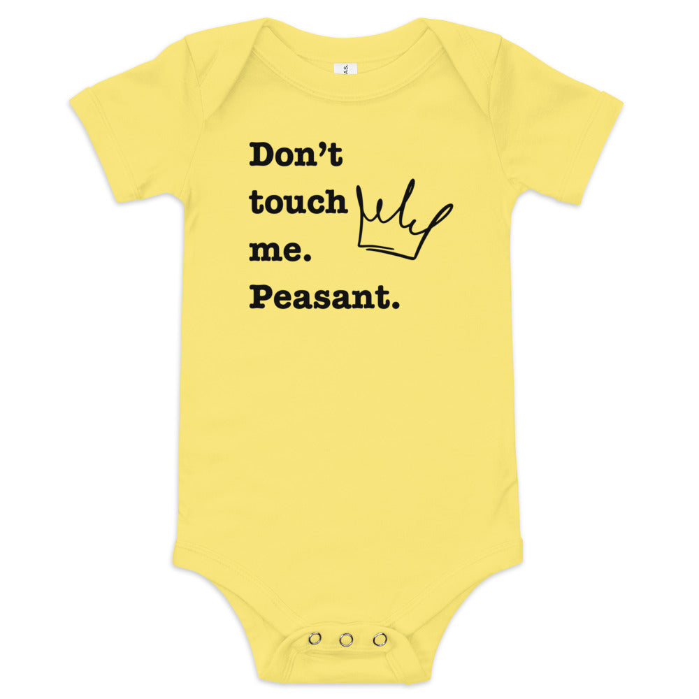Don't Touch Me. Peasant. Baby Boy Onesies - SLATE + STONE DESIGNS