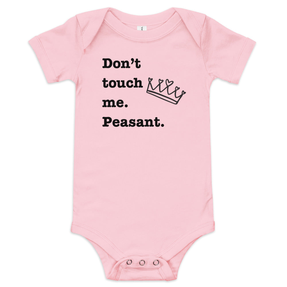 Don't Touch Me. Peasant. Baby Girl Onesies - SLATE + STONE DESIGNS