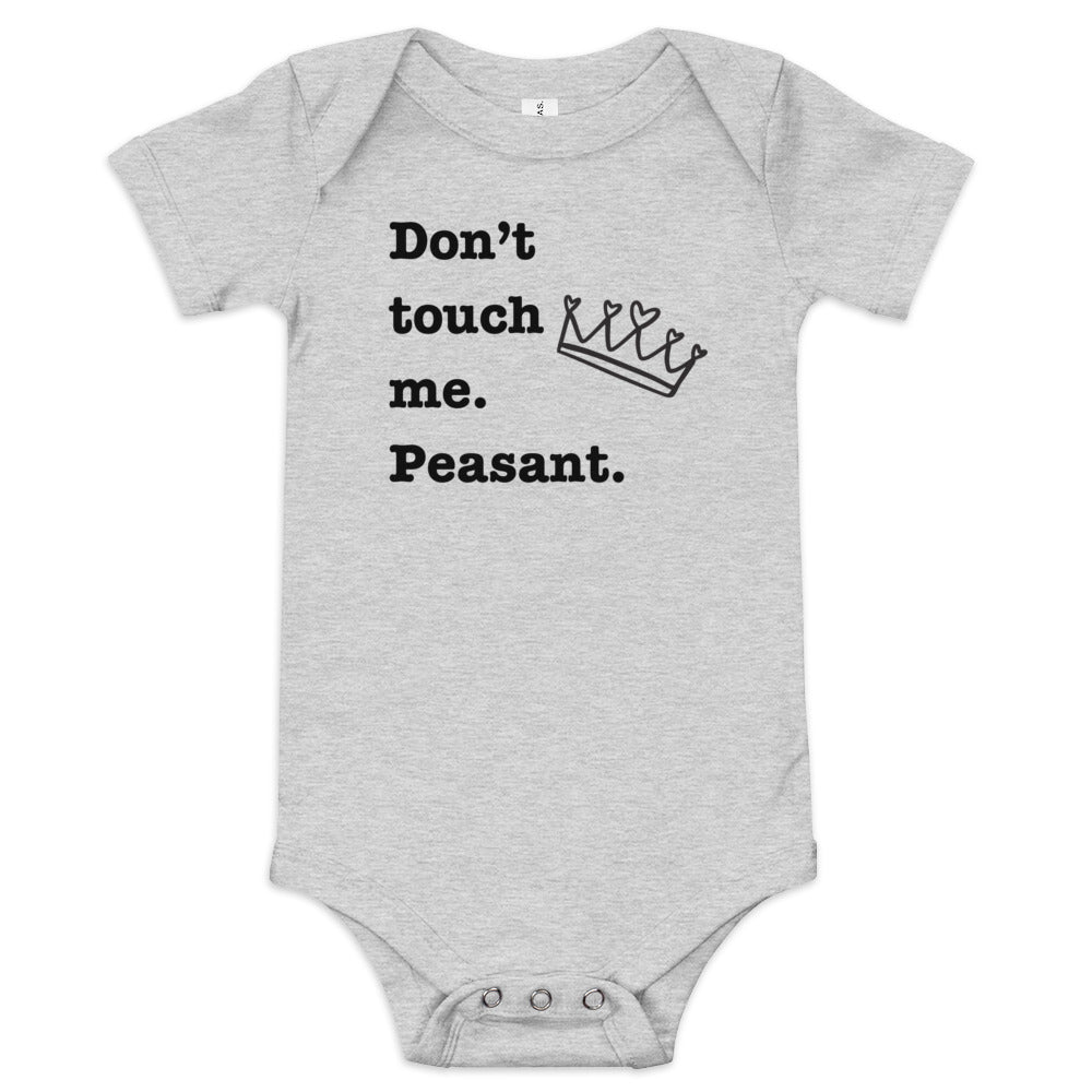 Don't Touch Me. Peasant. Baby Girl Onesies - SLATE + STONE DESIGNS