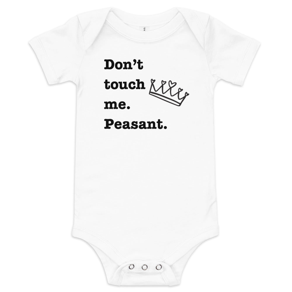 Don't Touch Me. Peasant. Baby Girl Onesies - SLATE + STONE DESIGNS