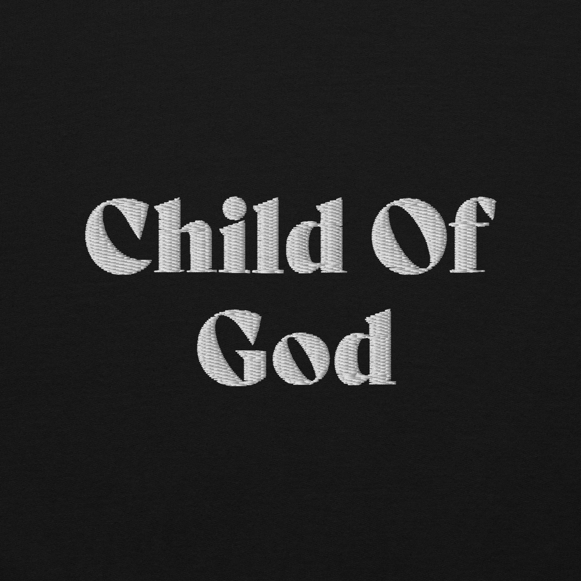 Child Of God Unisex Embroidered Hoodie - SLATE + STONE DESIGNS