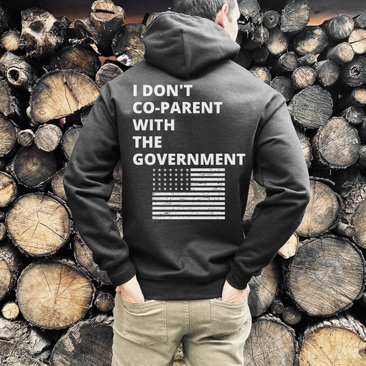 I Don't Co-Parent With The Government Men's Hoodie - SLATE + STONE DESIGNS