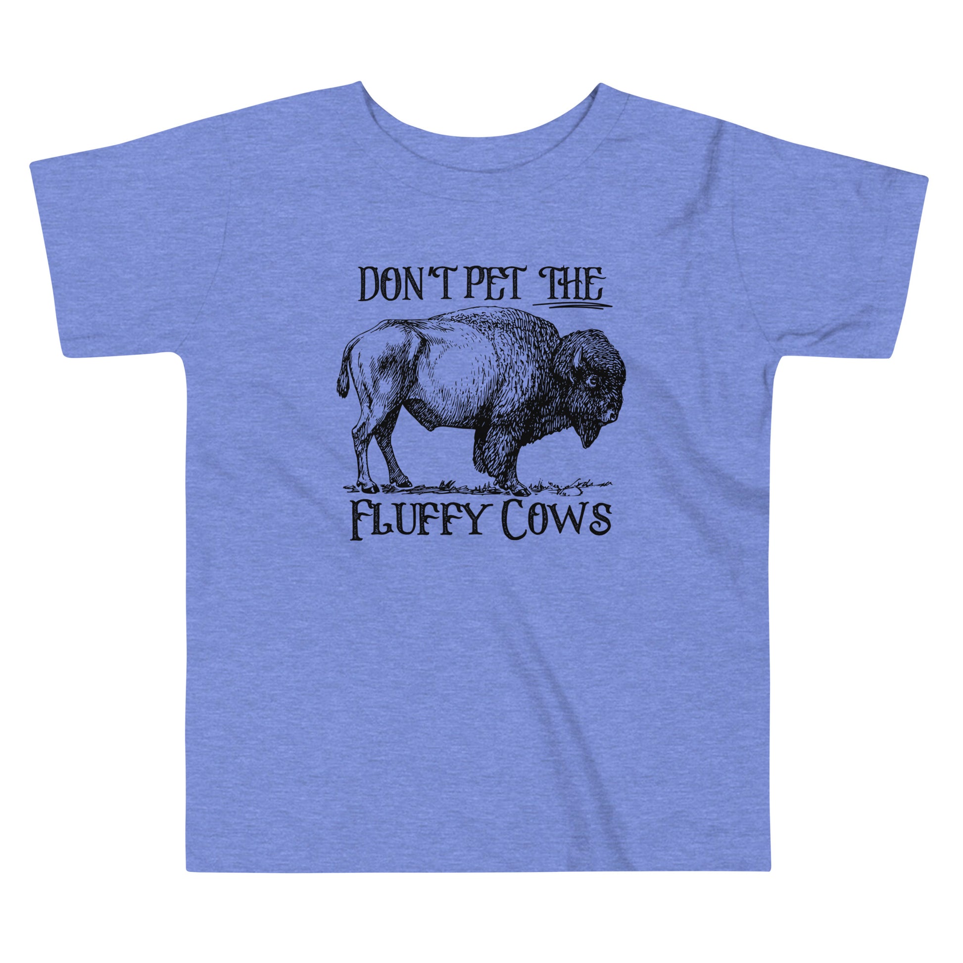 Don't Pet The Fluffy Cows Toddler T-shirt - SLATE + STONE DESIGNS