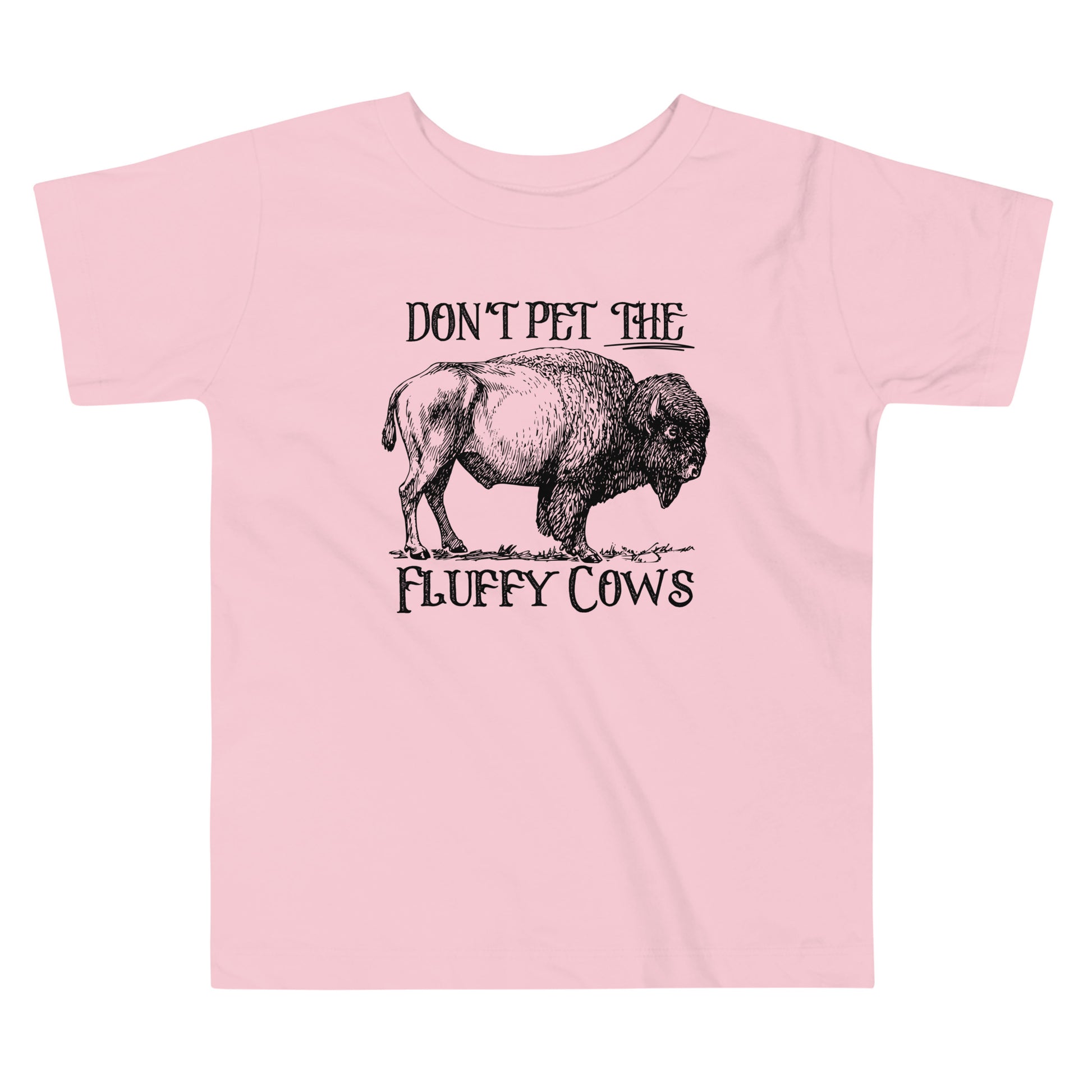 Don't Pet The Fluffy Cows Toddler T-shirt - SLATE + STONE DESIGNS
