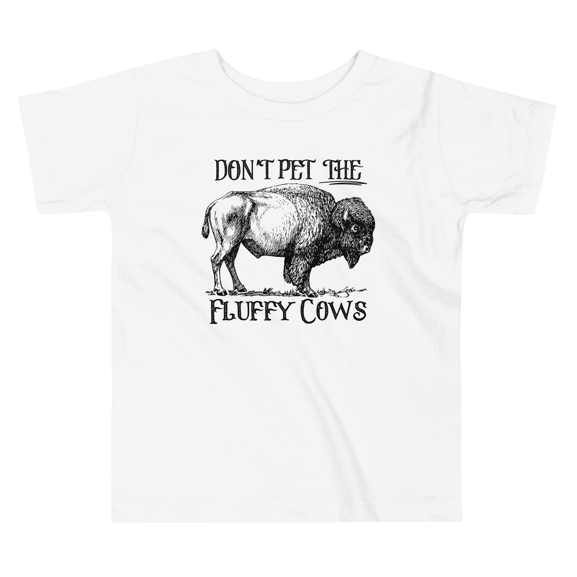 Don't Pet The Fluffy Cows Toddler T-shirt - SLATE + STONE DESIGNS