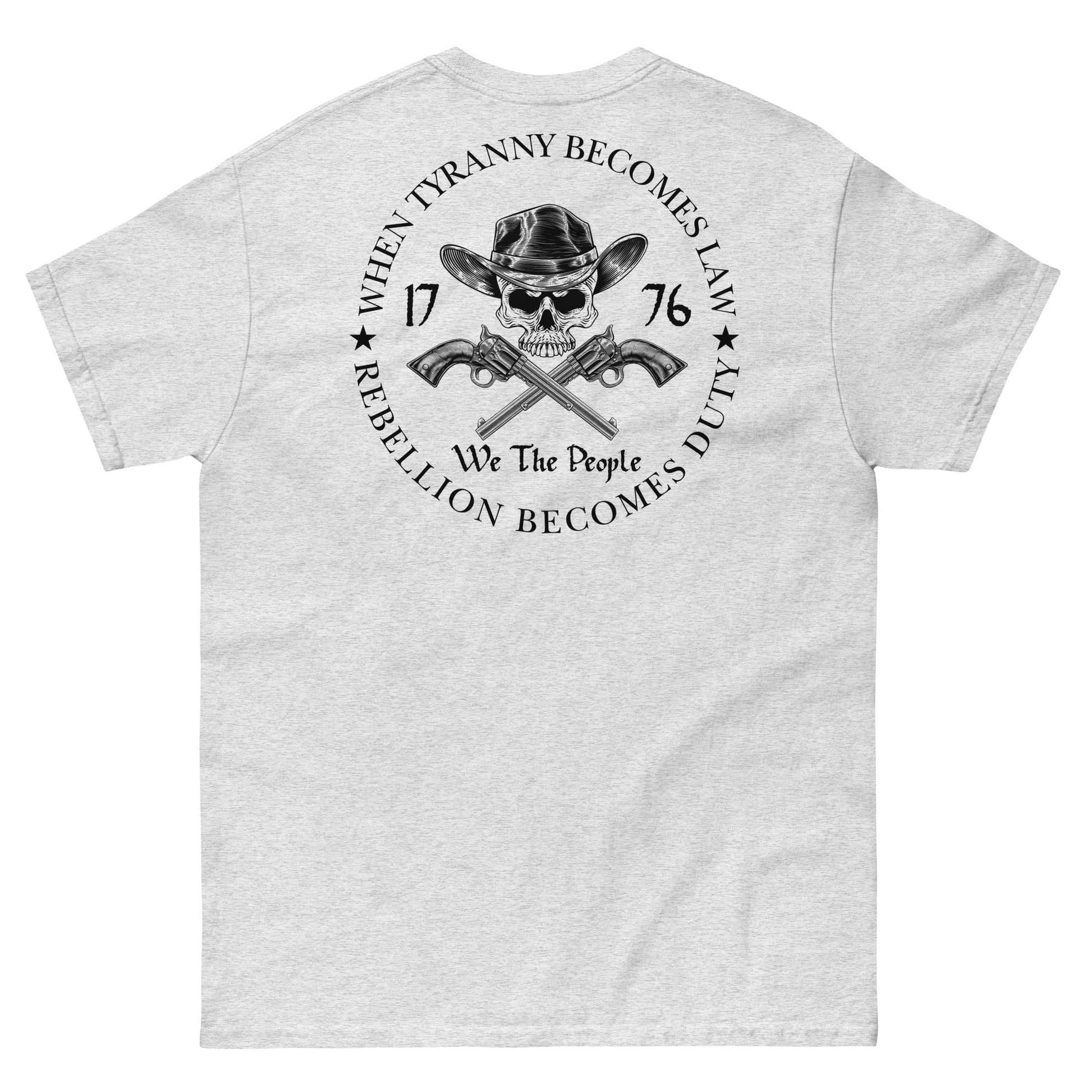 When Tyranny Becomes Law Men's Classic T-shirt - SLATE + STONE DESIGNS