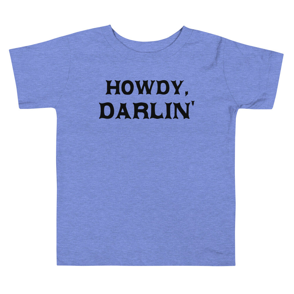 Howdy Darlin' Toddler T-shirt - SLATE + STONE DESIGNS