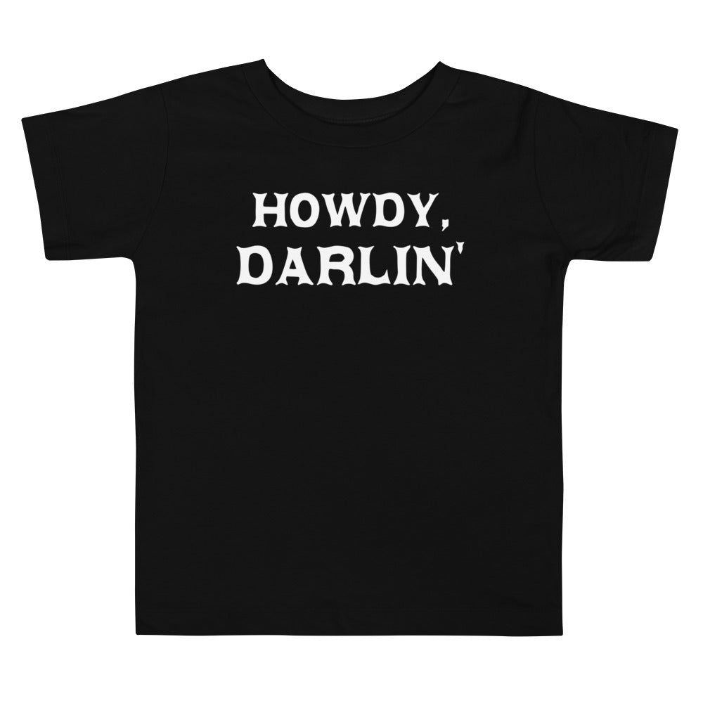 Howdy Darlin' Toddler T-shirt - SLATE + STONE DESIGNS