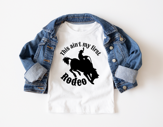 This Ain't My First Rodeo Toddler Tee - SLATE + STONE DESIGNS