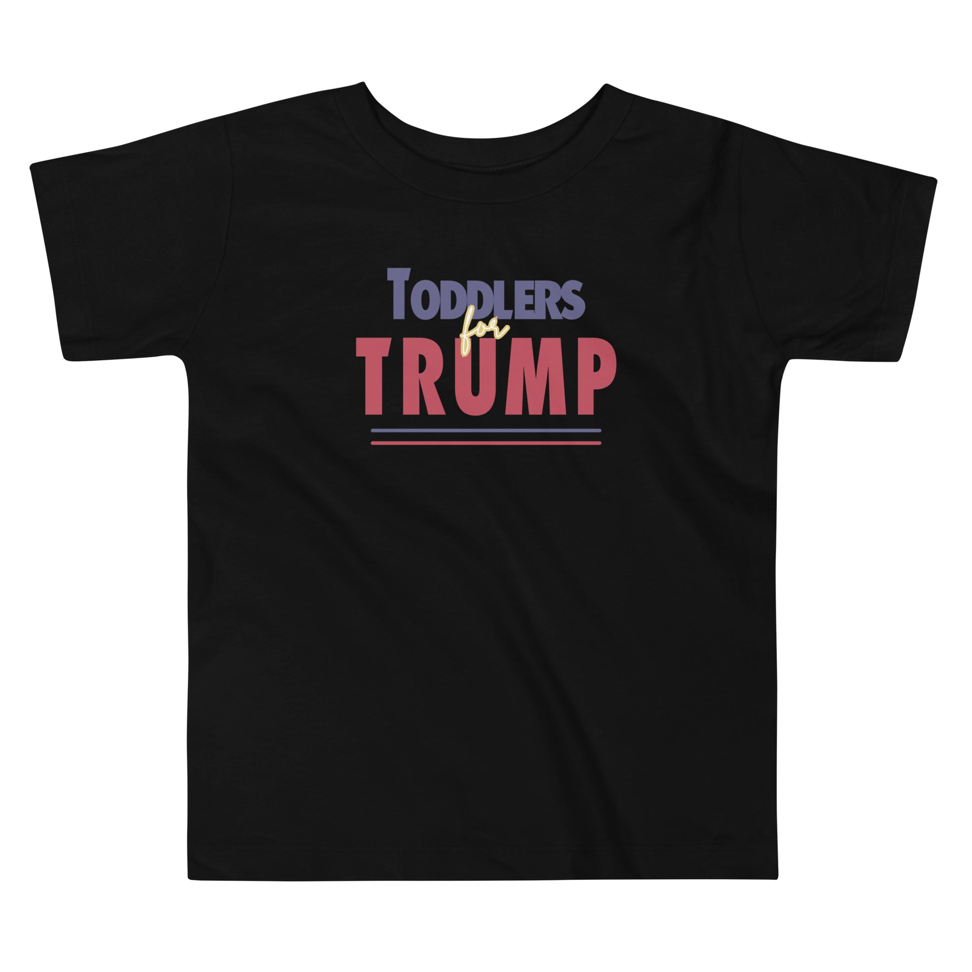 Toddlers For Trump Toddler T-shirt - SLATE + STONE DESIGNS