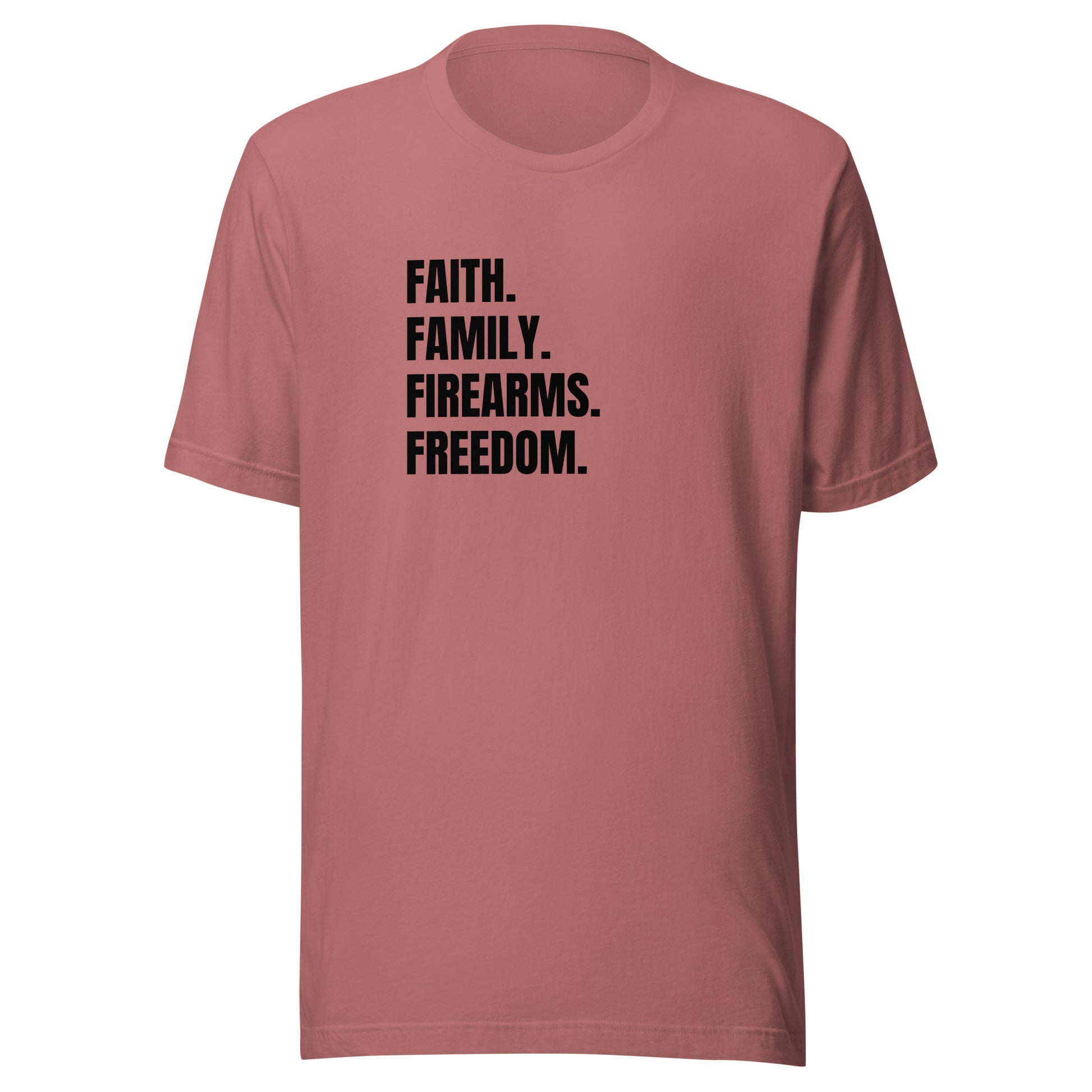Faith. Family. Firearms. Freedom. Unisex t-shirt - SLATE + STONE DESIGNS