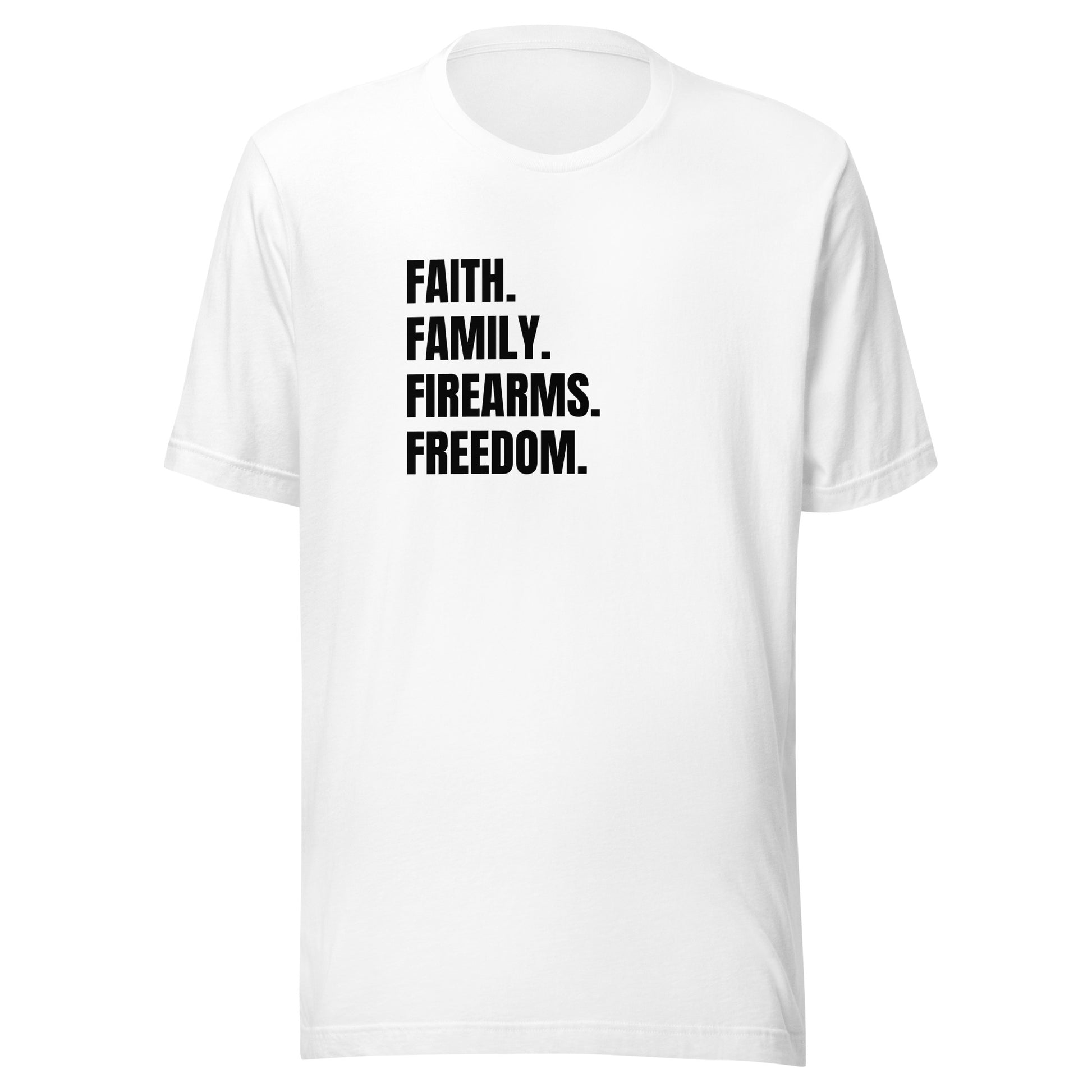 Faith. Family. Firearms. Freedom. Unisex t-shirt - SLATE + STONE DESIGNS