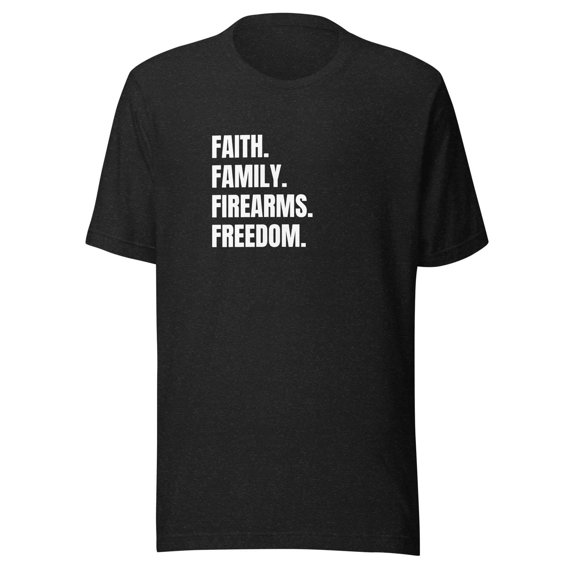 Faith. Family. Firearms. Freedom. Unisex t-shirt - SLATE + STONE DESIGNS