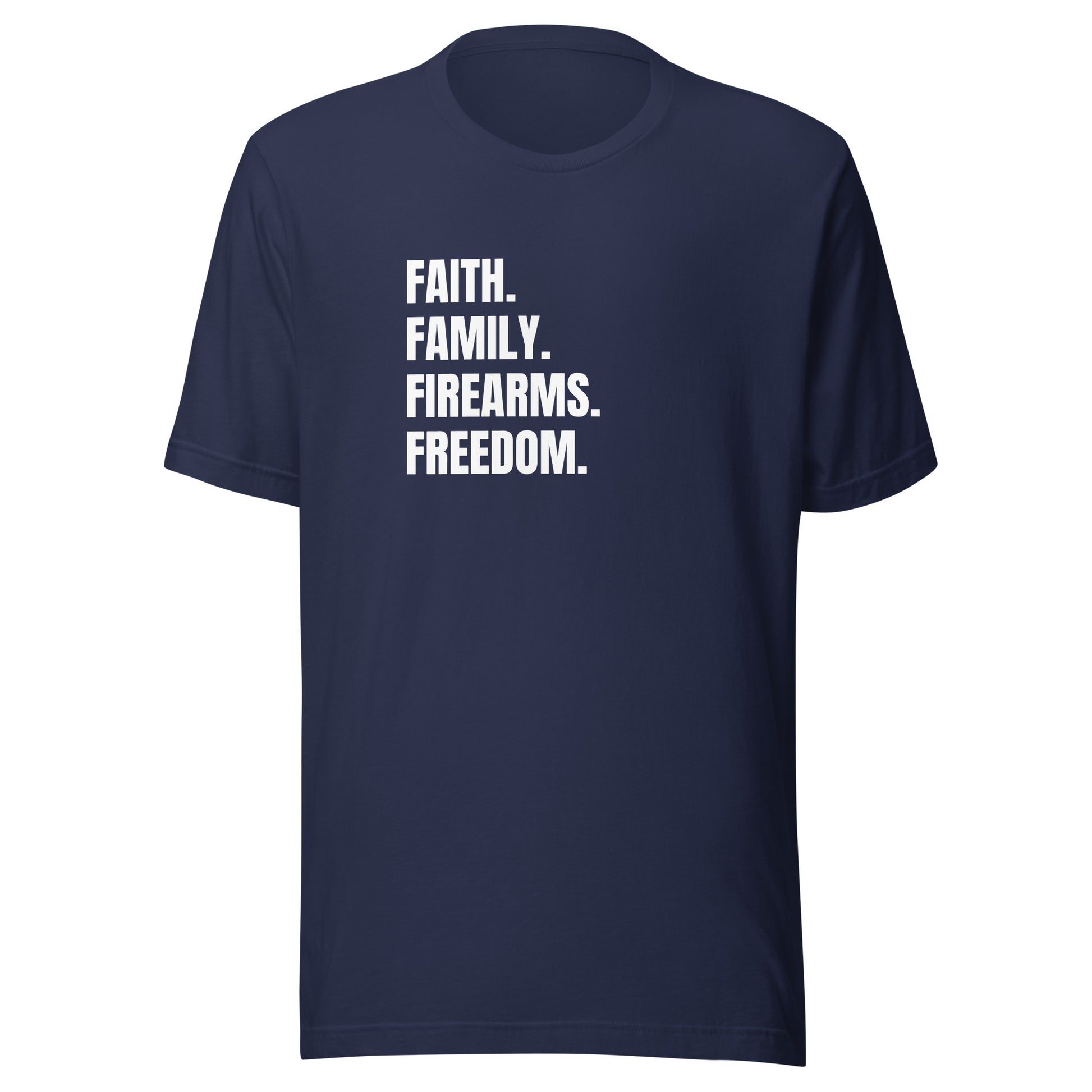 Faith. Family. Firearms. Freedom. Unisex t-shirt - SLATE + STONE DESIGNS