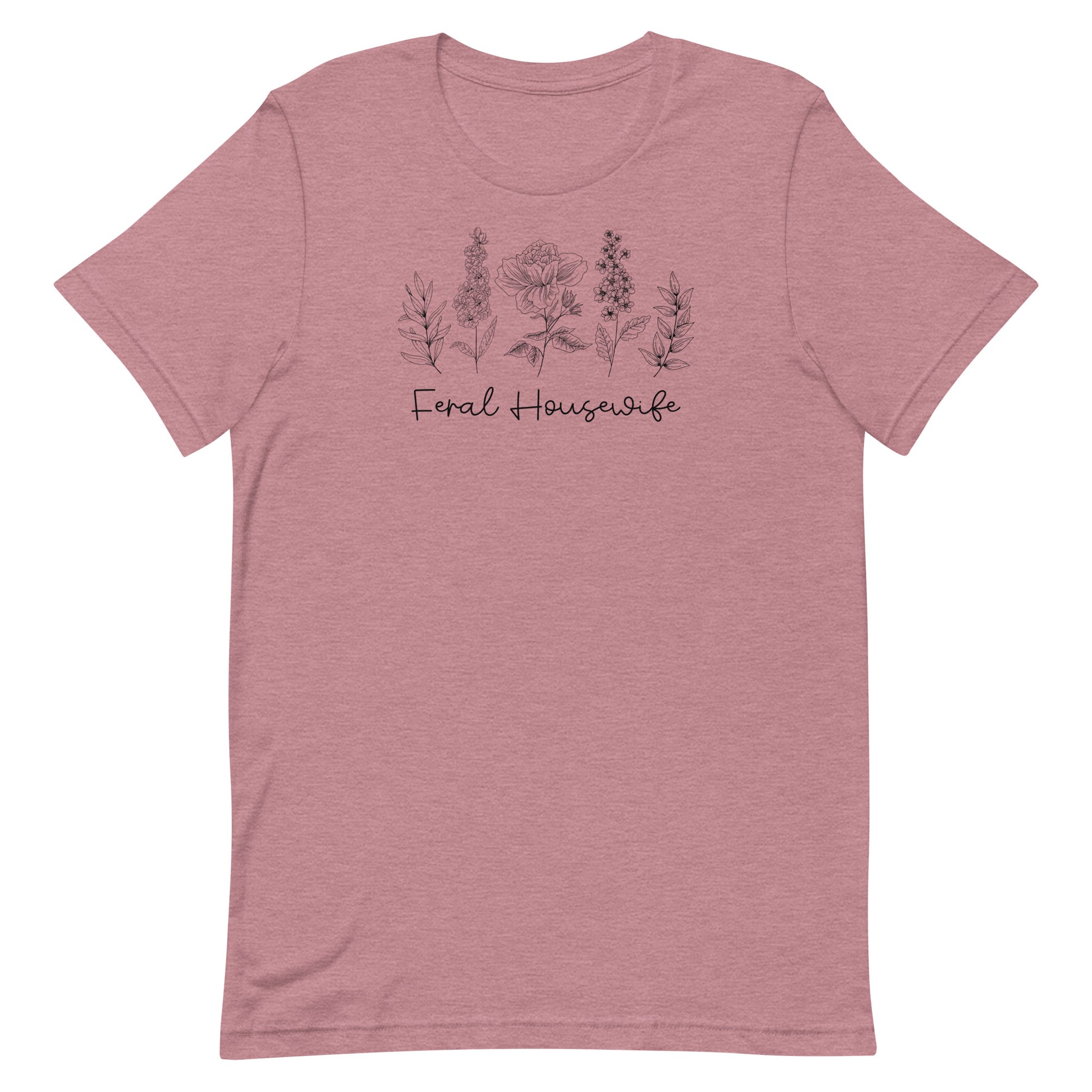Feral Housewife T-Shirt - SLATE + STONE DESIGNS