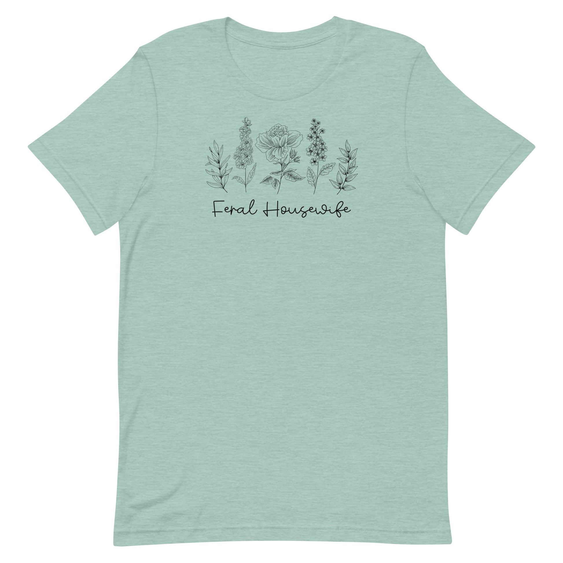 Feral Housewife T-Shirt - SLATE + STONE DESIGNS