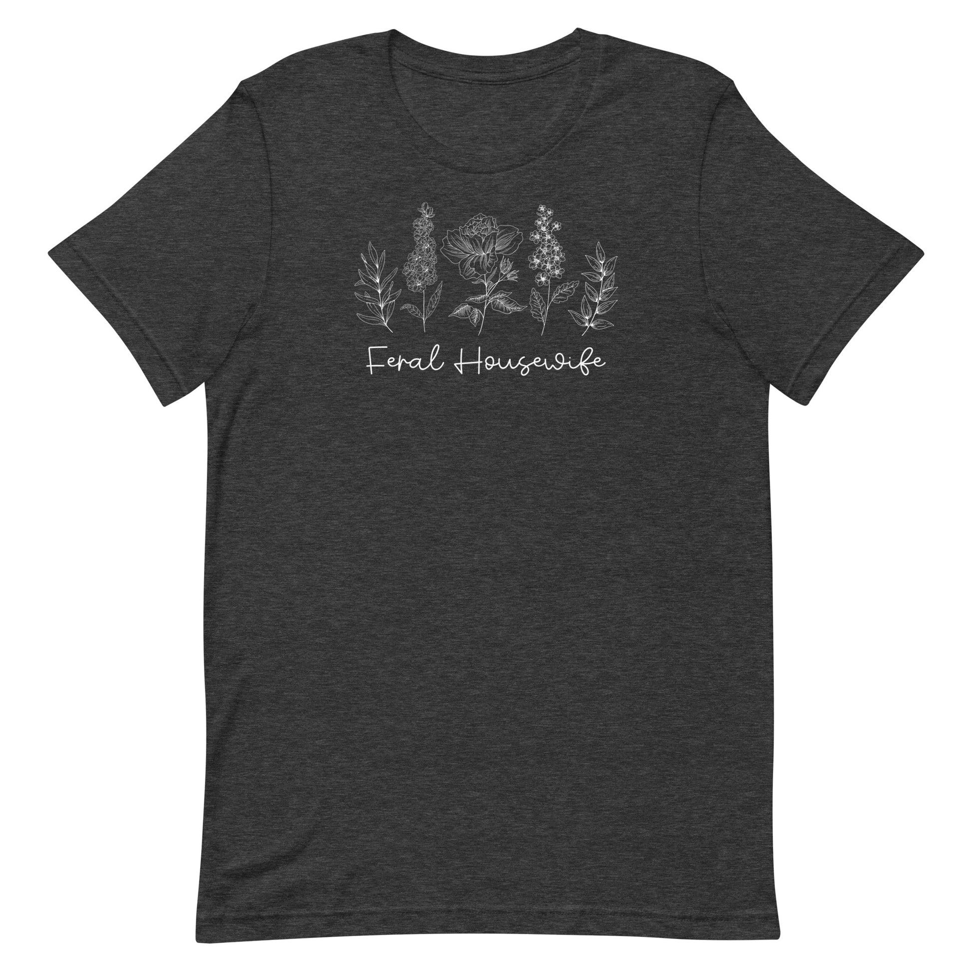 Feral Housewife T-Shirt - SLATE + STONE DESIGNS