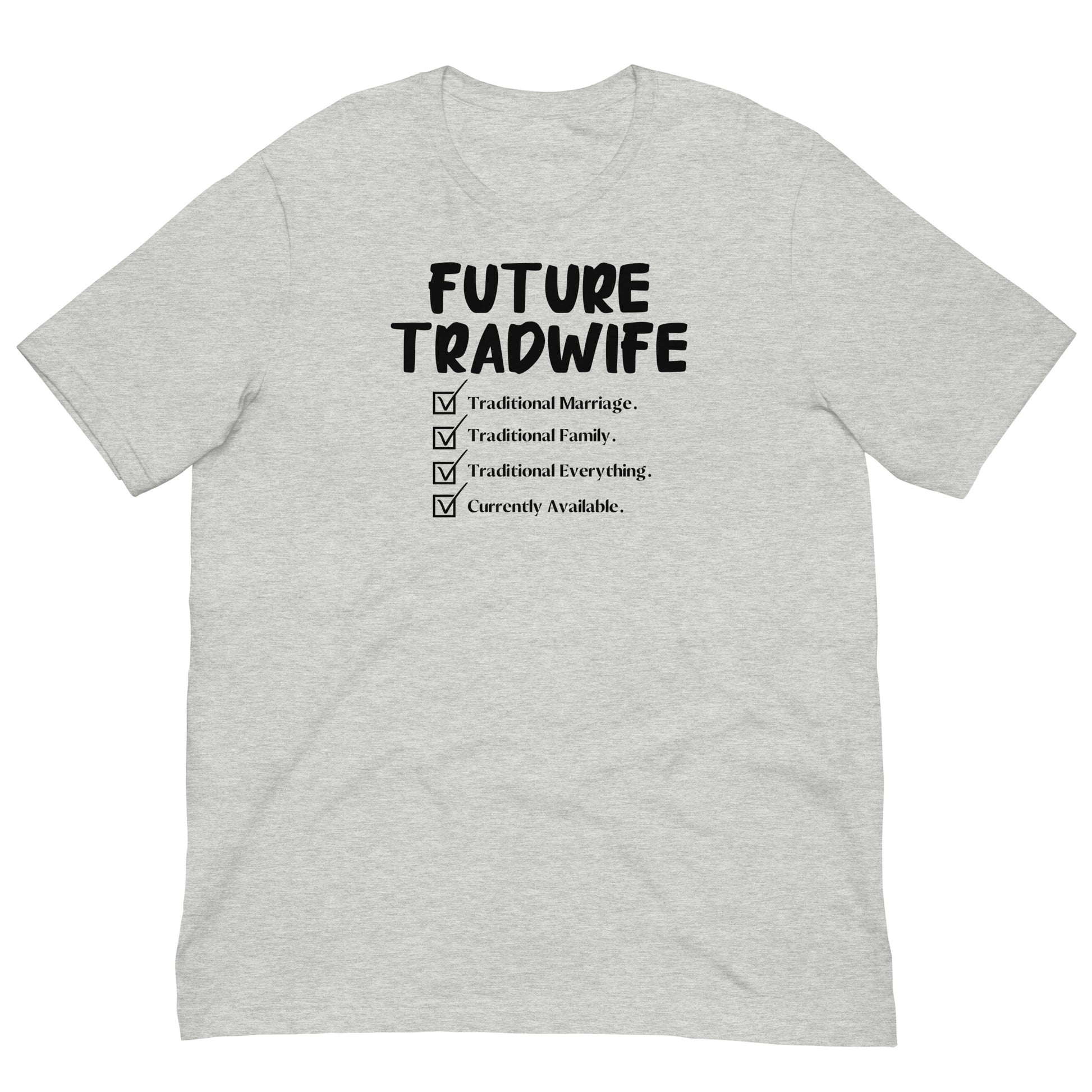 Future TradWife T-Shirt - SLATE + STONE DESIGNS