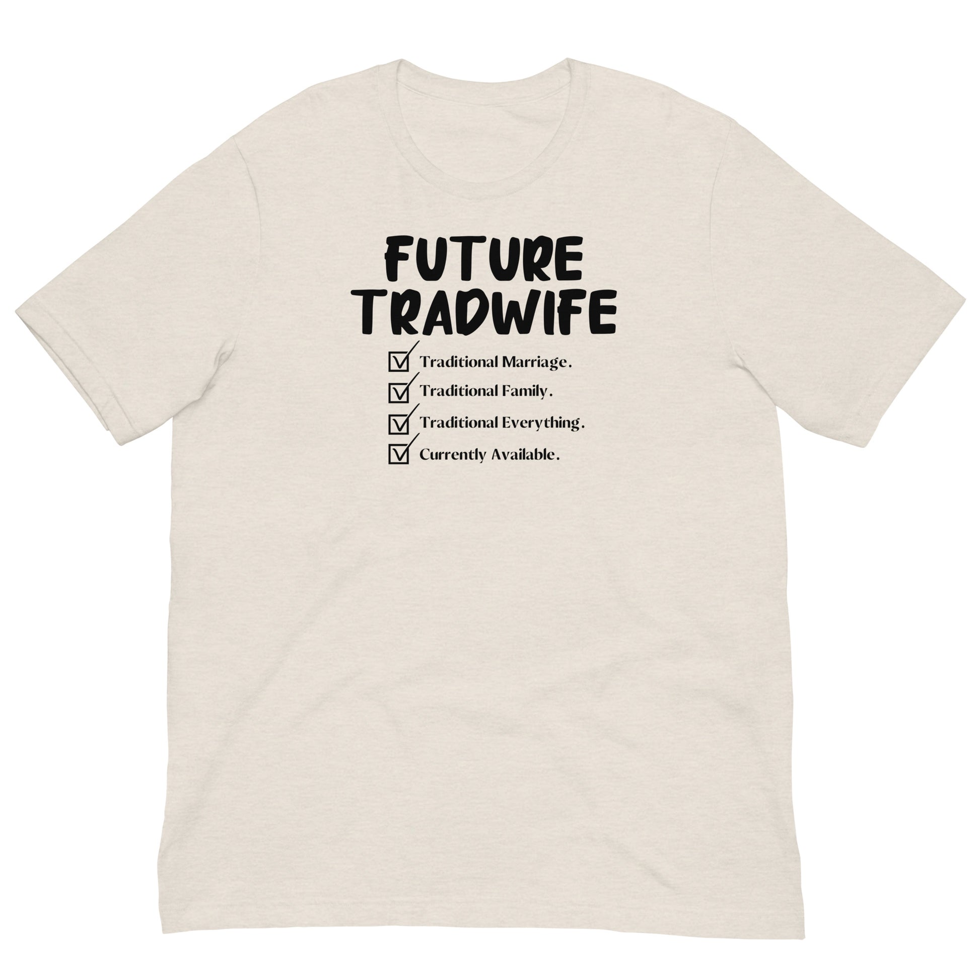 Future TradWife T-Shirt - SLATE + STONE DESIGNS
