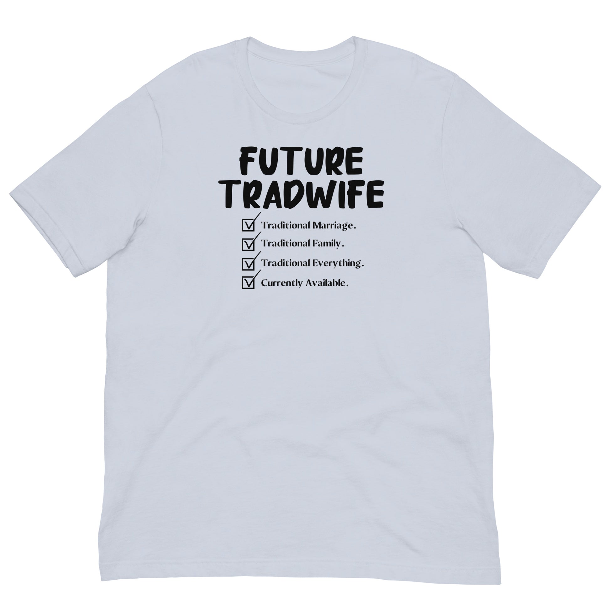 Future TradWife T-Shirt - SLATE + STONE DESIGNS