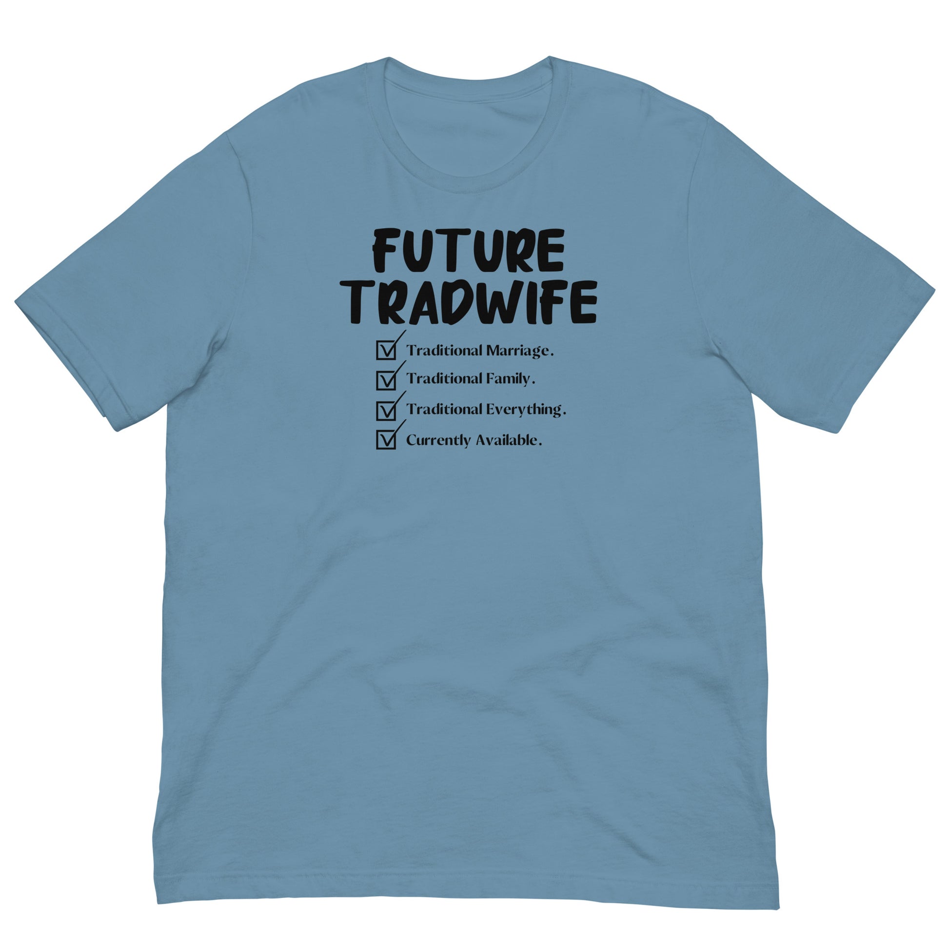 Future TradWife T-Shirt - SLATE + STONE DESIGNS
