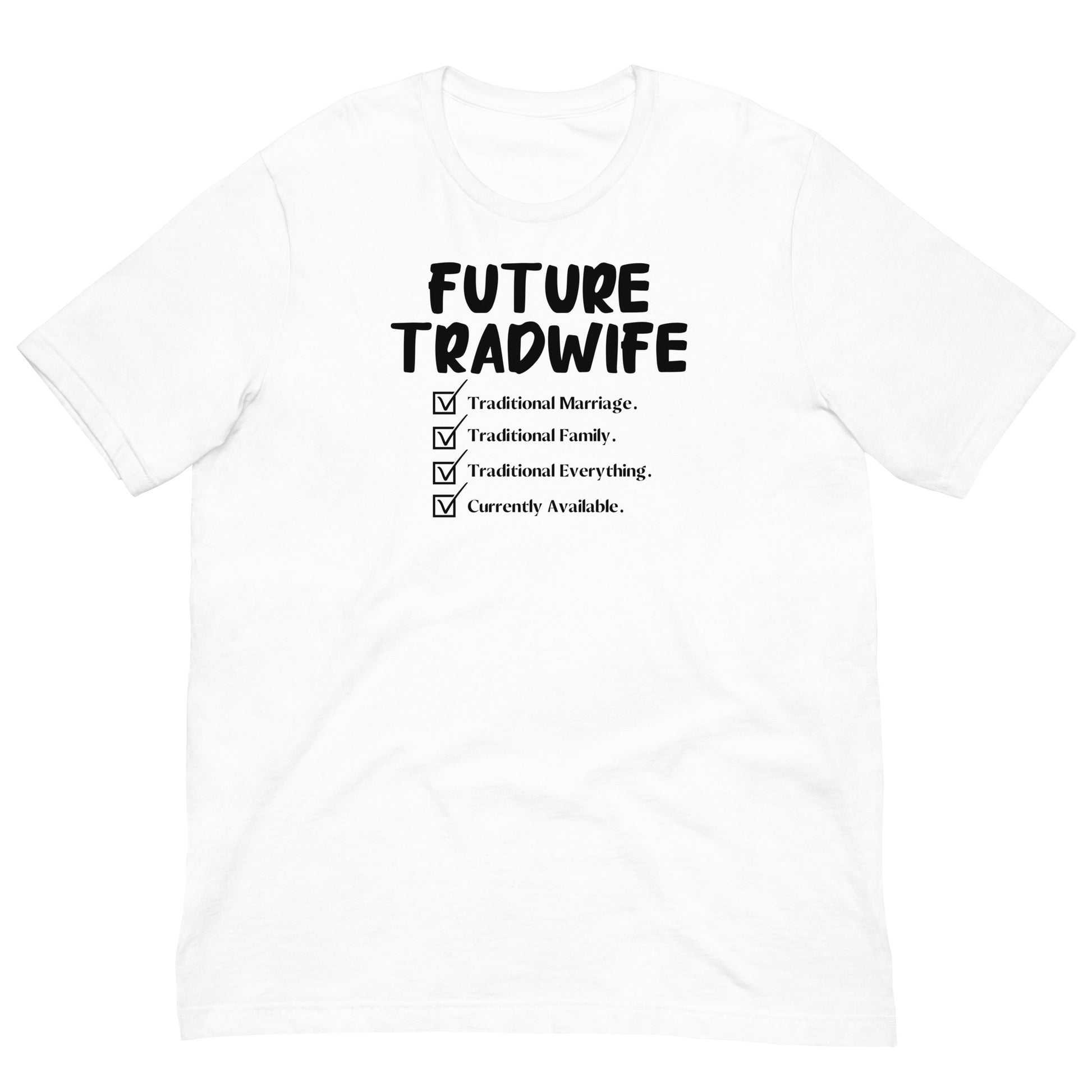 Future TradWife T-Shirt - SLATE + STONE DESIGNS