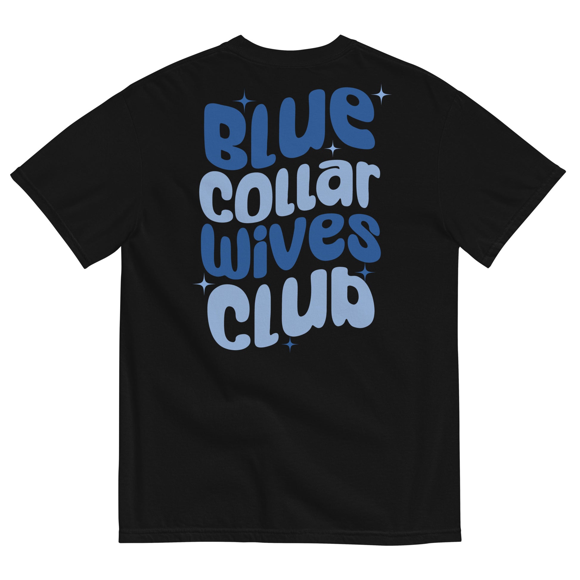 Blue Collar Wives Club T-shirt - SLATE + STONE DESIGNS