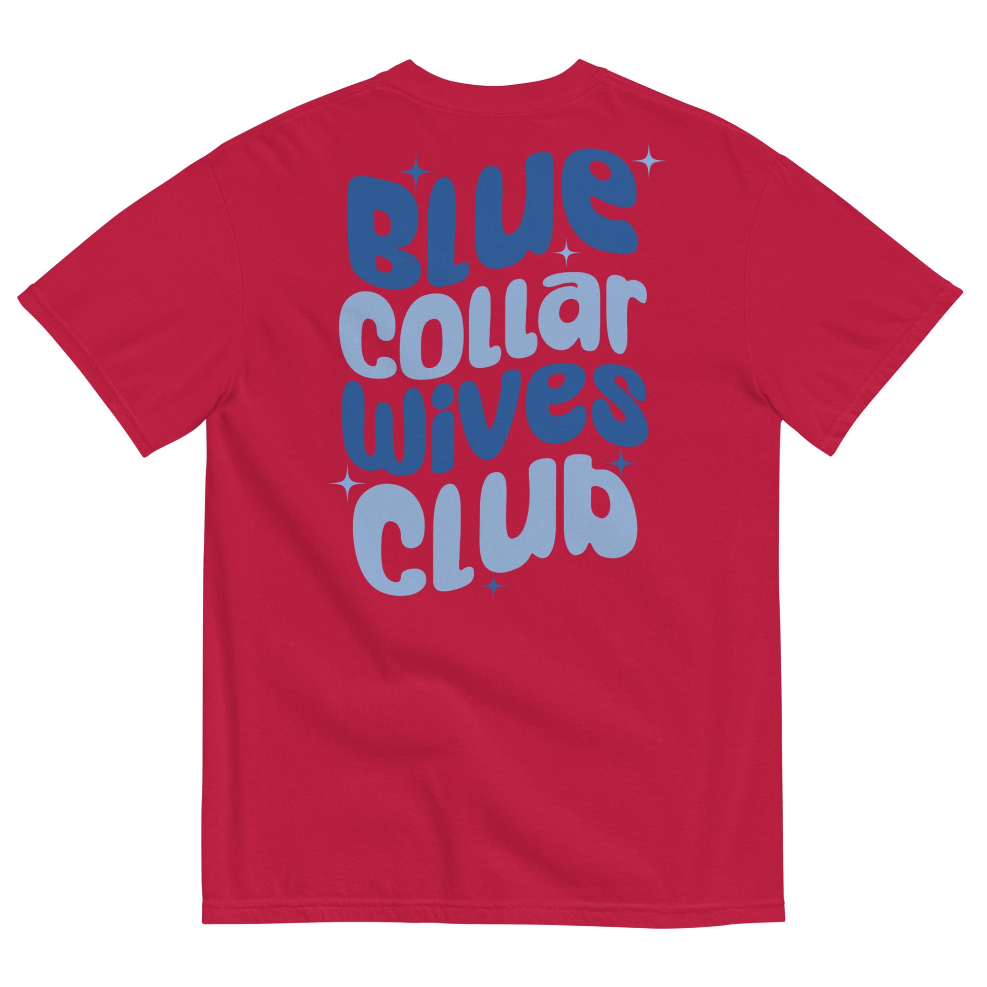 Blue Collar Wives Club T-shirt - SLATE + STONE DESIGNS
