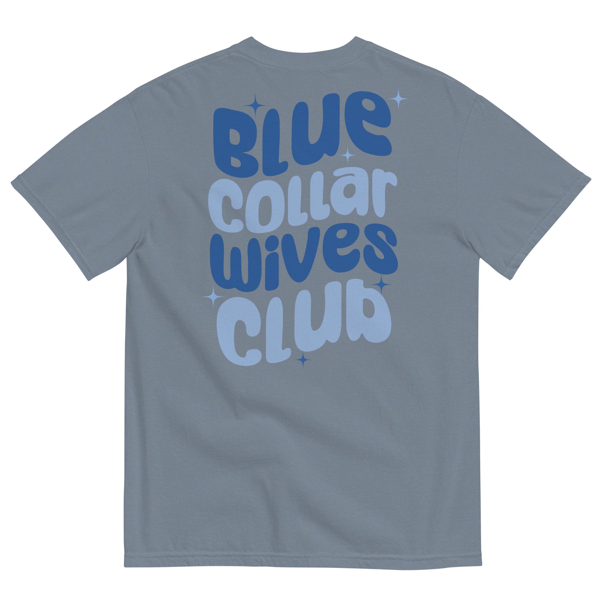 Blue Collar Wives Club T-shirt - SLATE + STONE DESIGNS