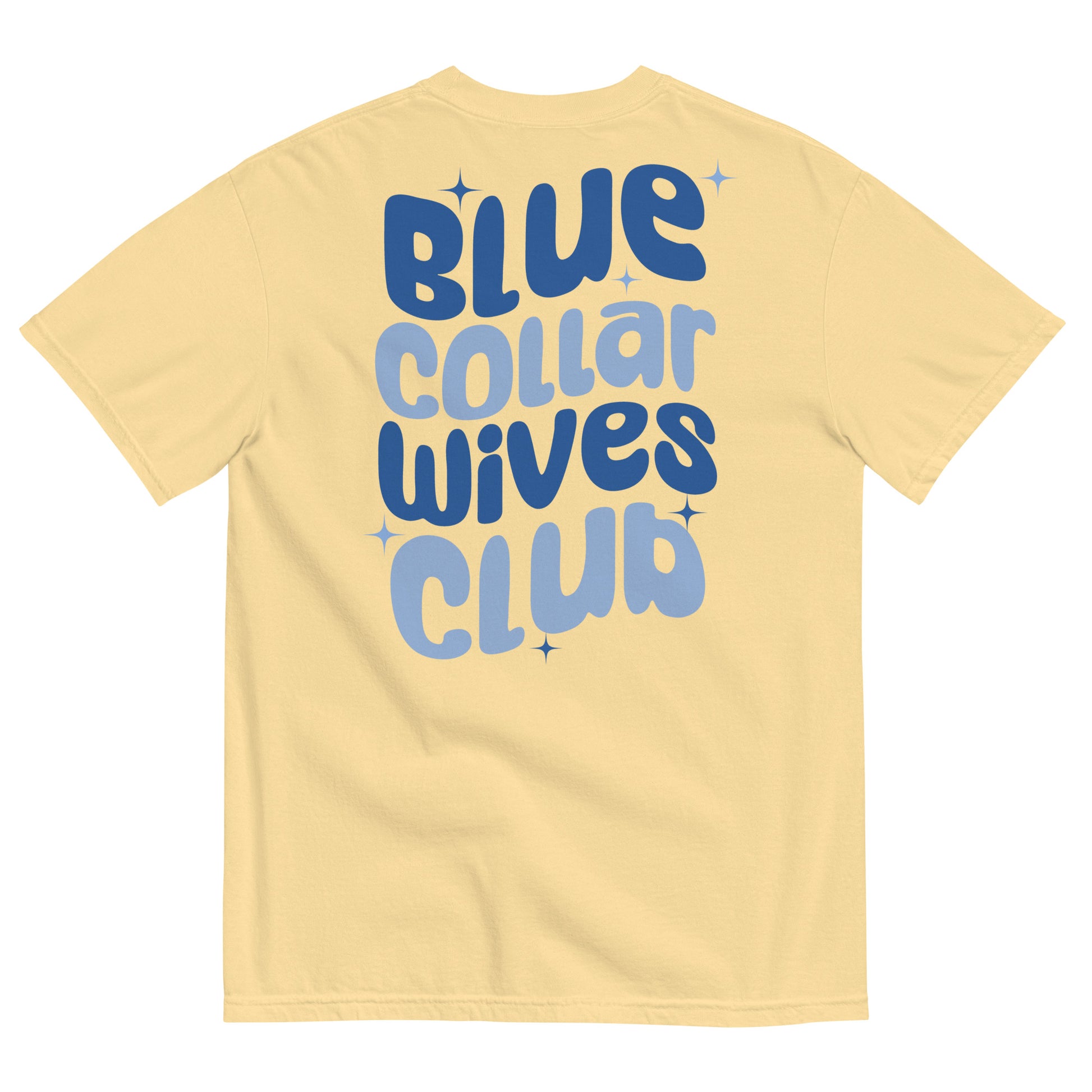 Blue Collar Wives Club T-shirt - SLATE + STONE DESIGNS