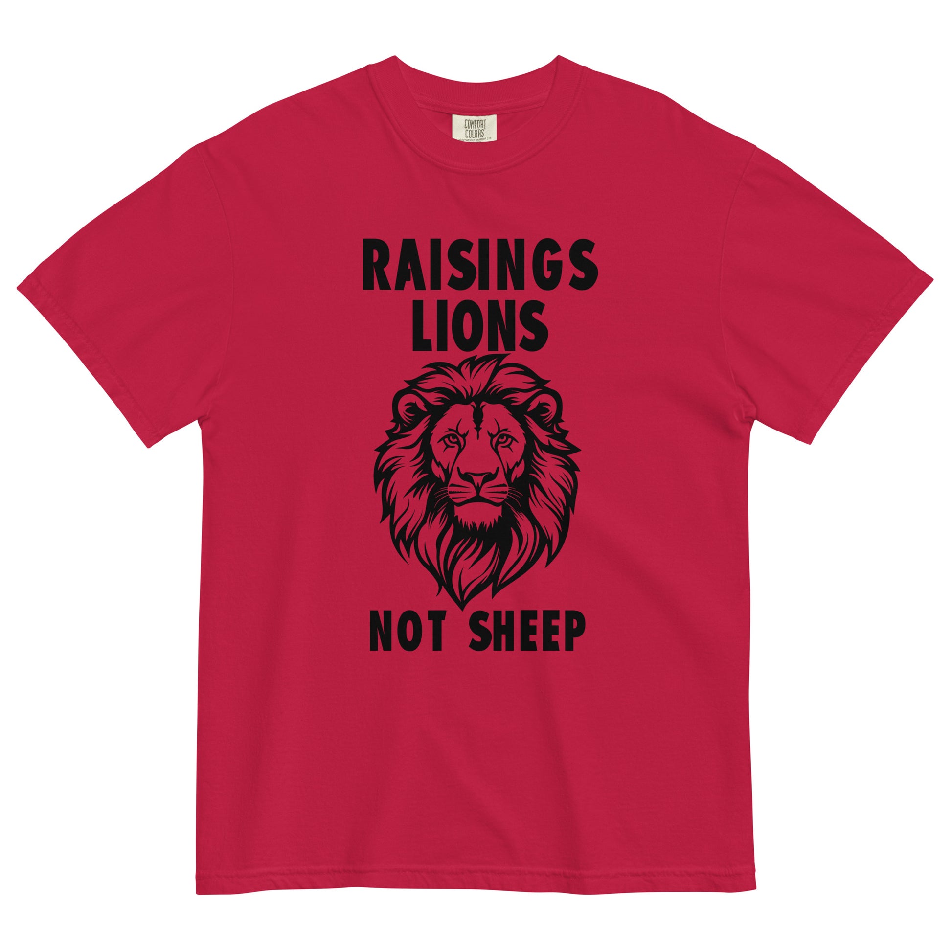 Raising Lions Not Sheep Unisex T-shirt - SLATE + STONE DESIGNS