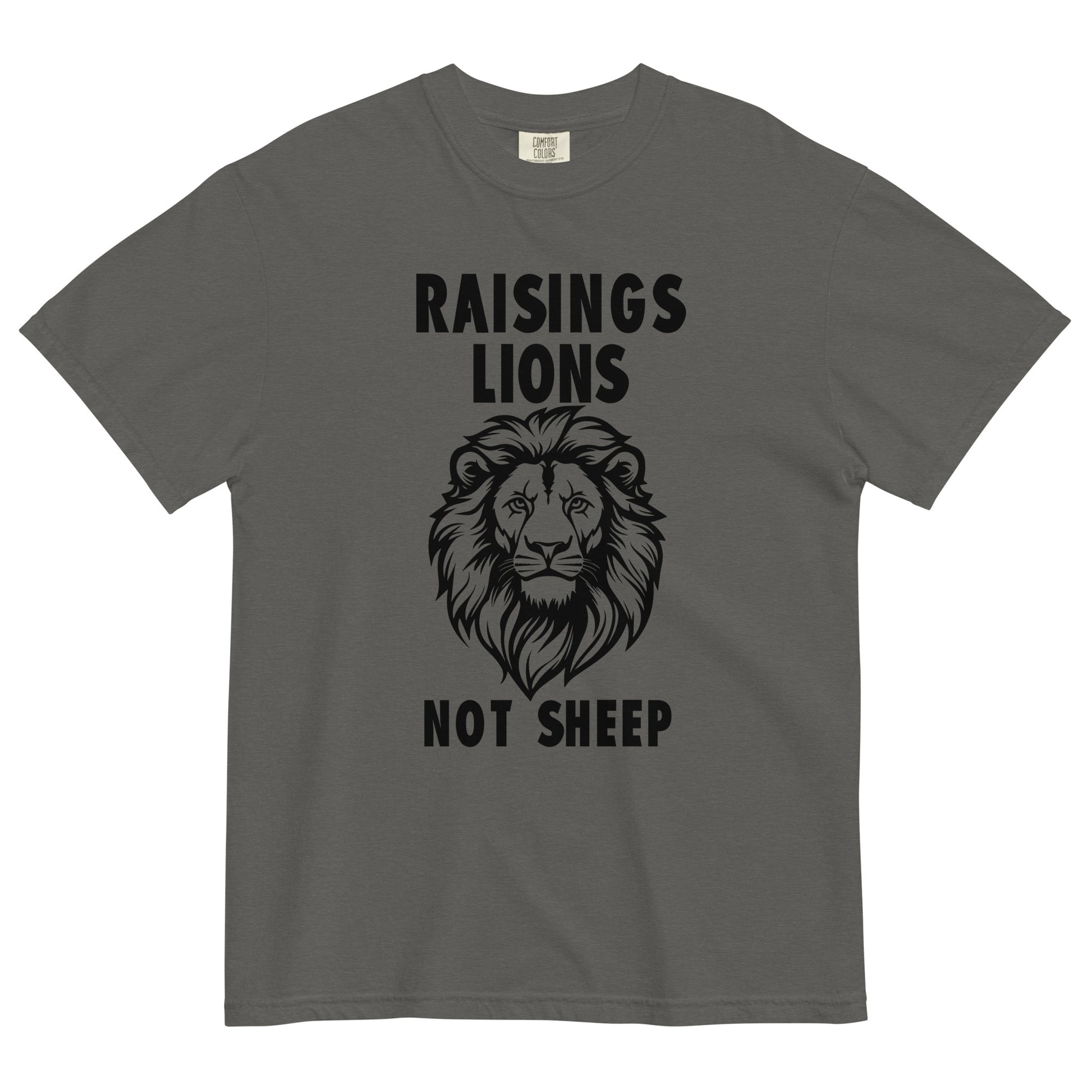 Raising Lions Not Sheep Unisex T-shirt - SLATE + STONE DESIGNS