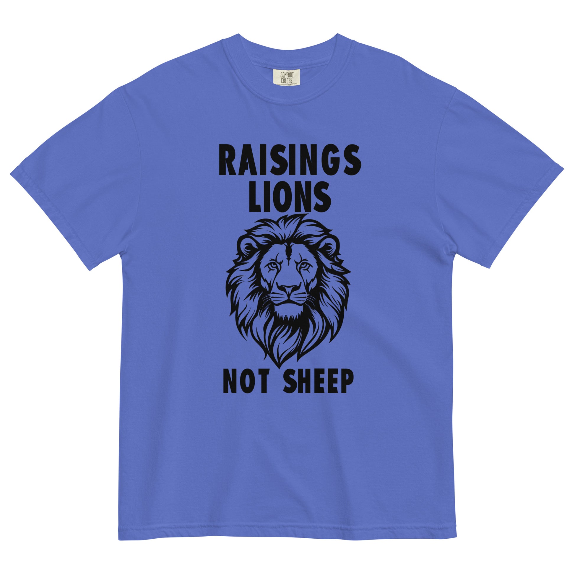 Raising Lions Not Sheep Unisex T-shirt - SLATE + STONE DESIGNS