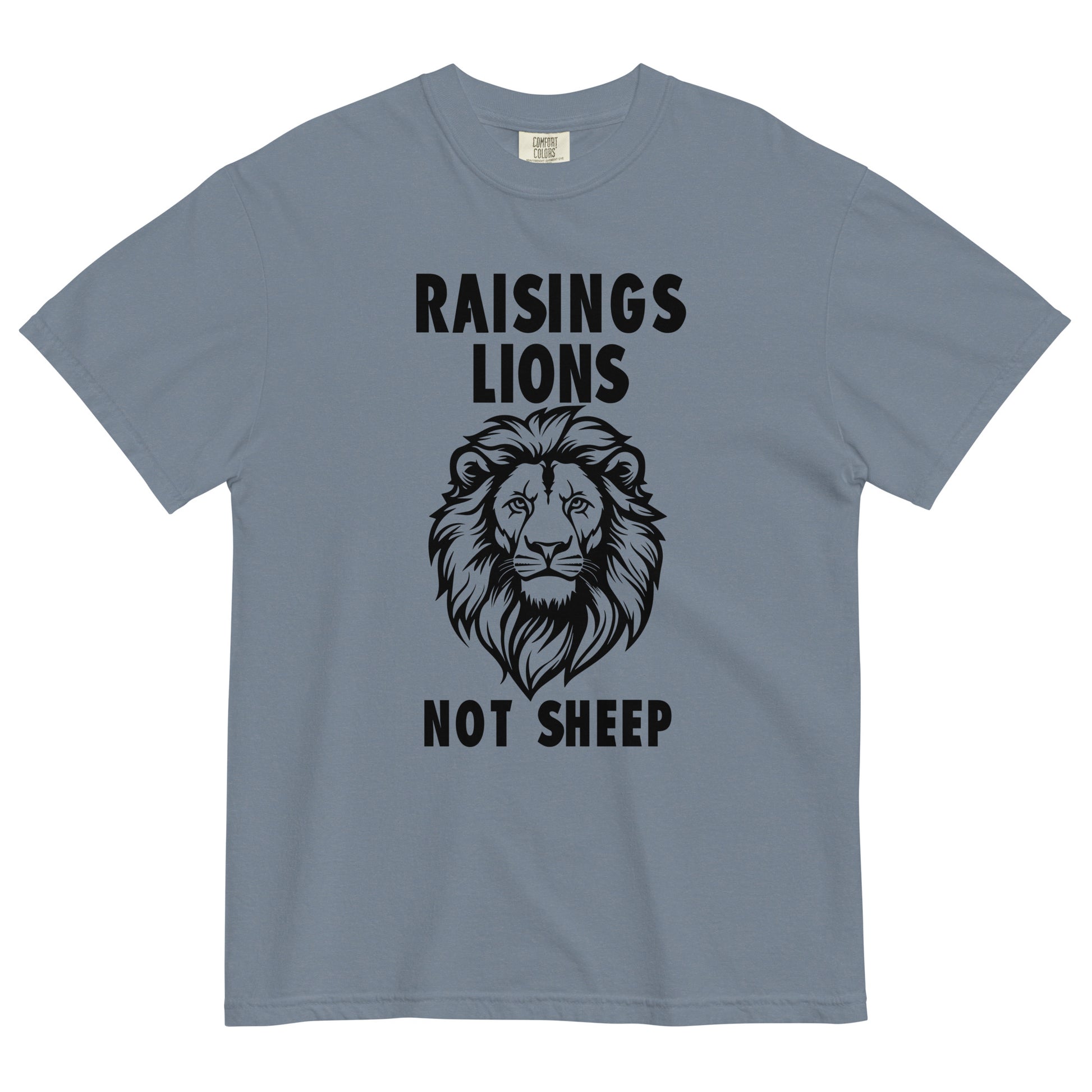 Raising Lions Not Sheep Unisex T-shirt - SLATE + STONE DESIGNS