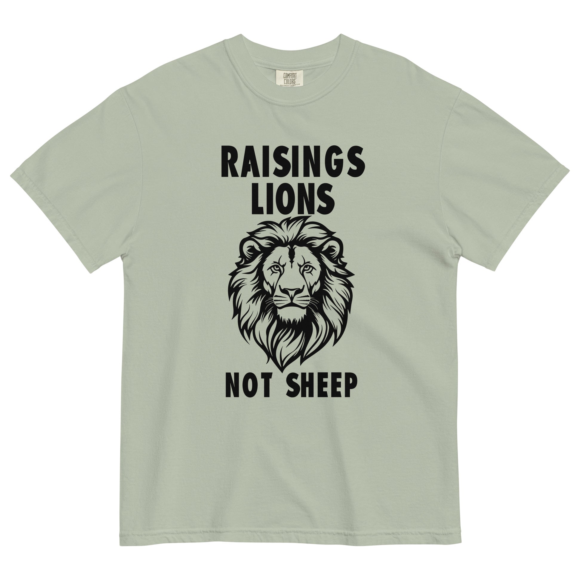 Raising Lions Not Sheep Unisex T-shirt - SLATE + STONE DESIGNS