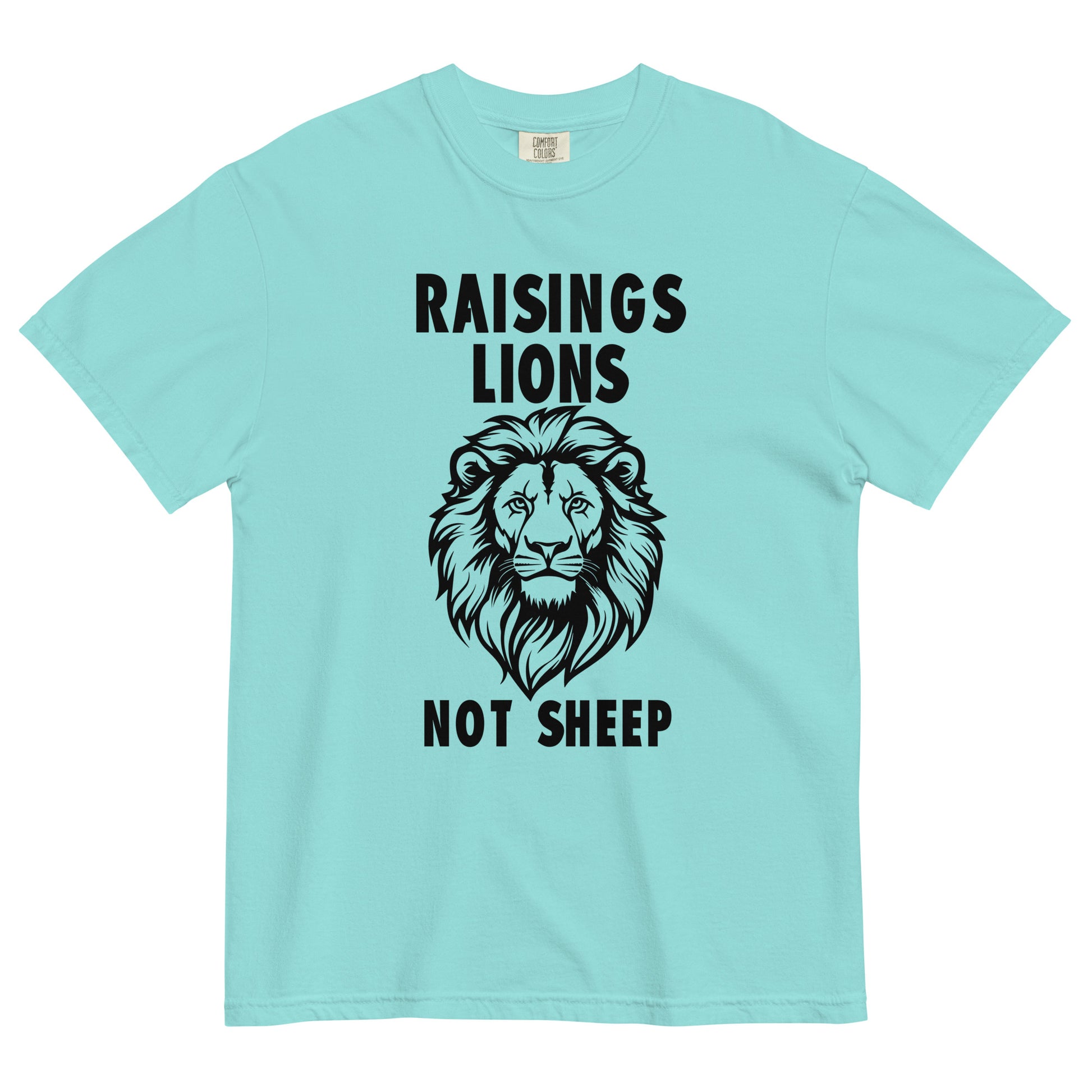 Raising Lions Not Sheep Unisex T-shirt - SLATE + STONE DESIGNS