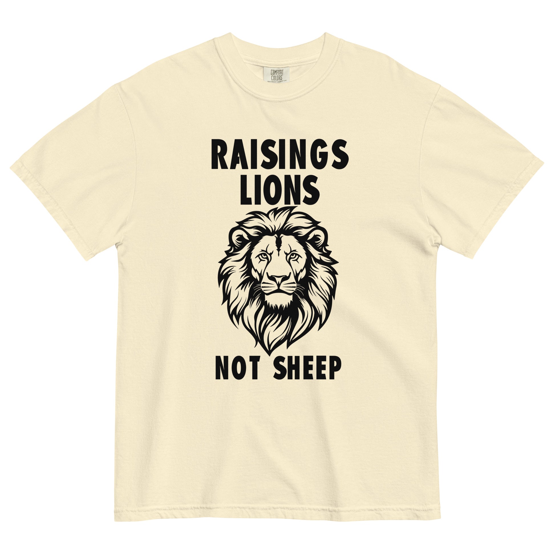 Raising Lions Not Sheep Unisex T-shirt - SLATE + STONE DESIGNS