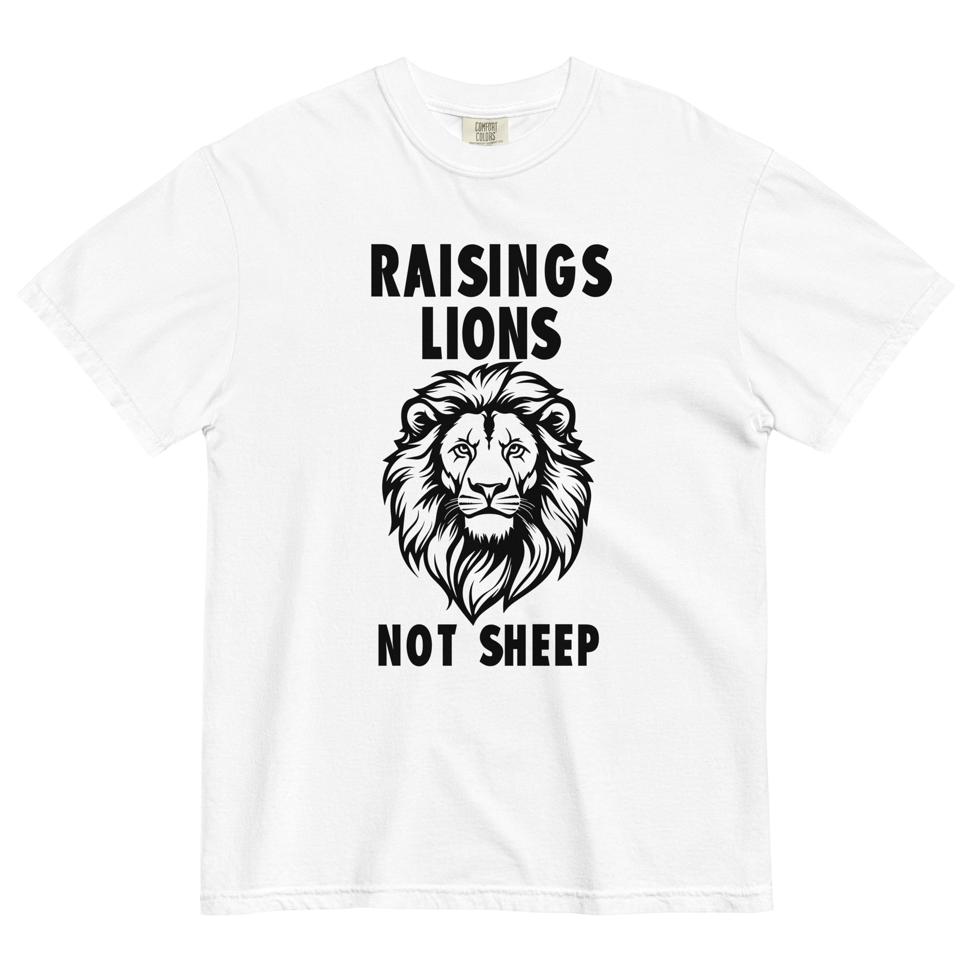Raising Lions Not Sheep Unisex T-shirt - SLATE + STONE DESIGNS