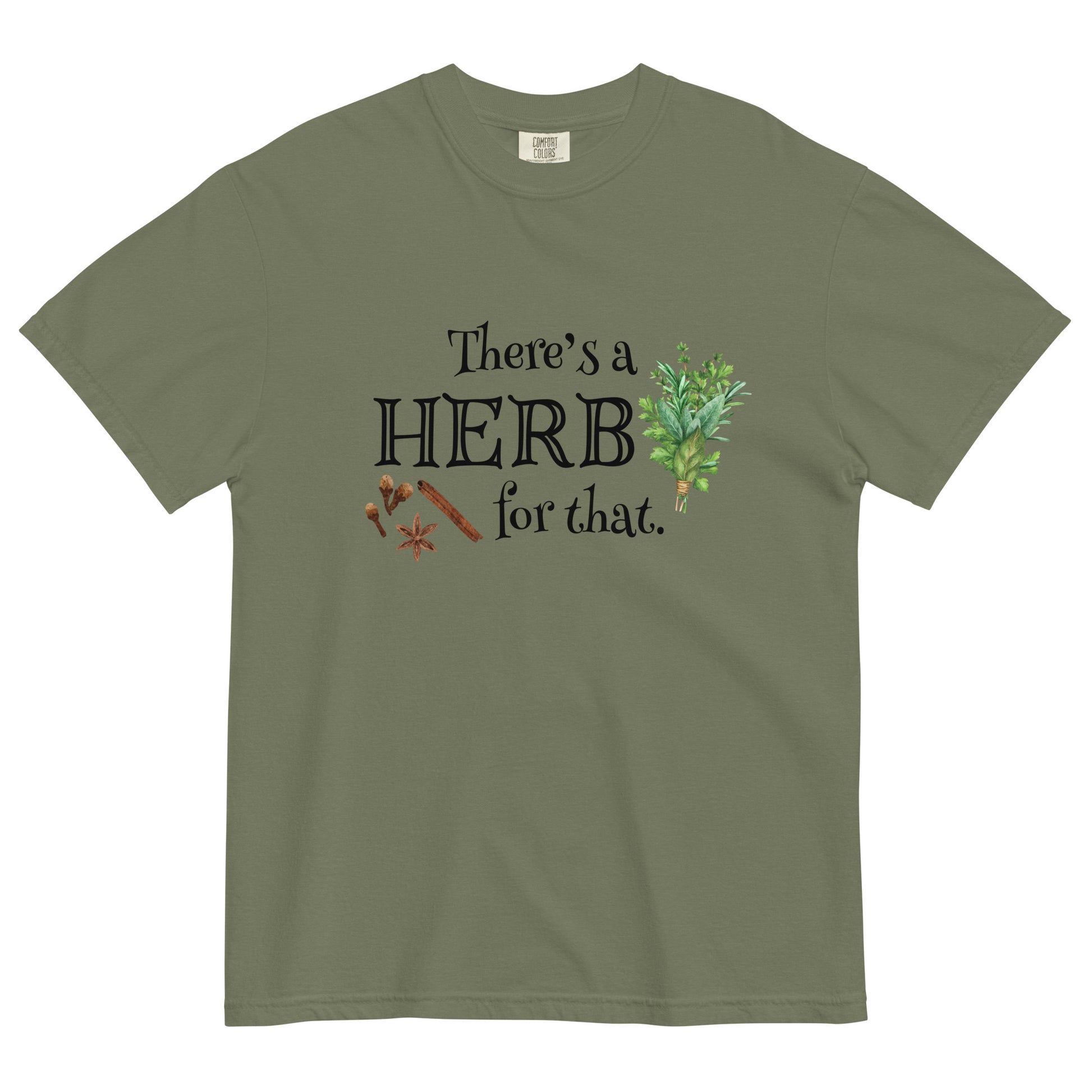 There's a Herb for That T-shirt - SLATE + STONE DESIGNS