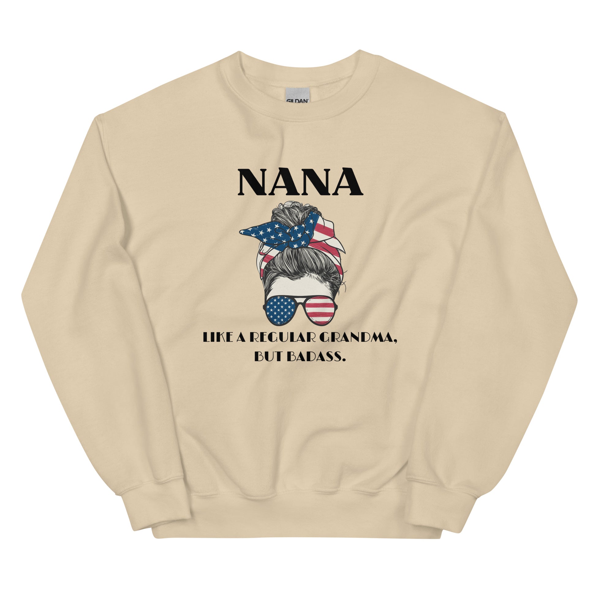Nana, Like a Regular Grandma, but badass Sweatshirt - SLATE + STONE DESIGNS