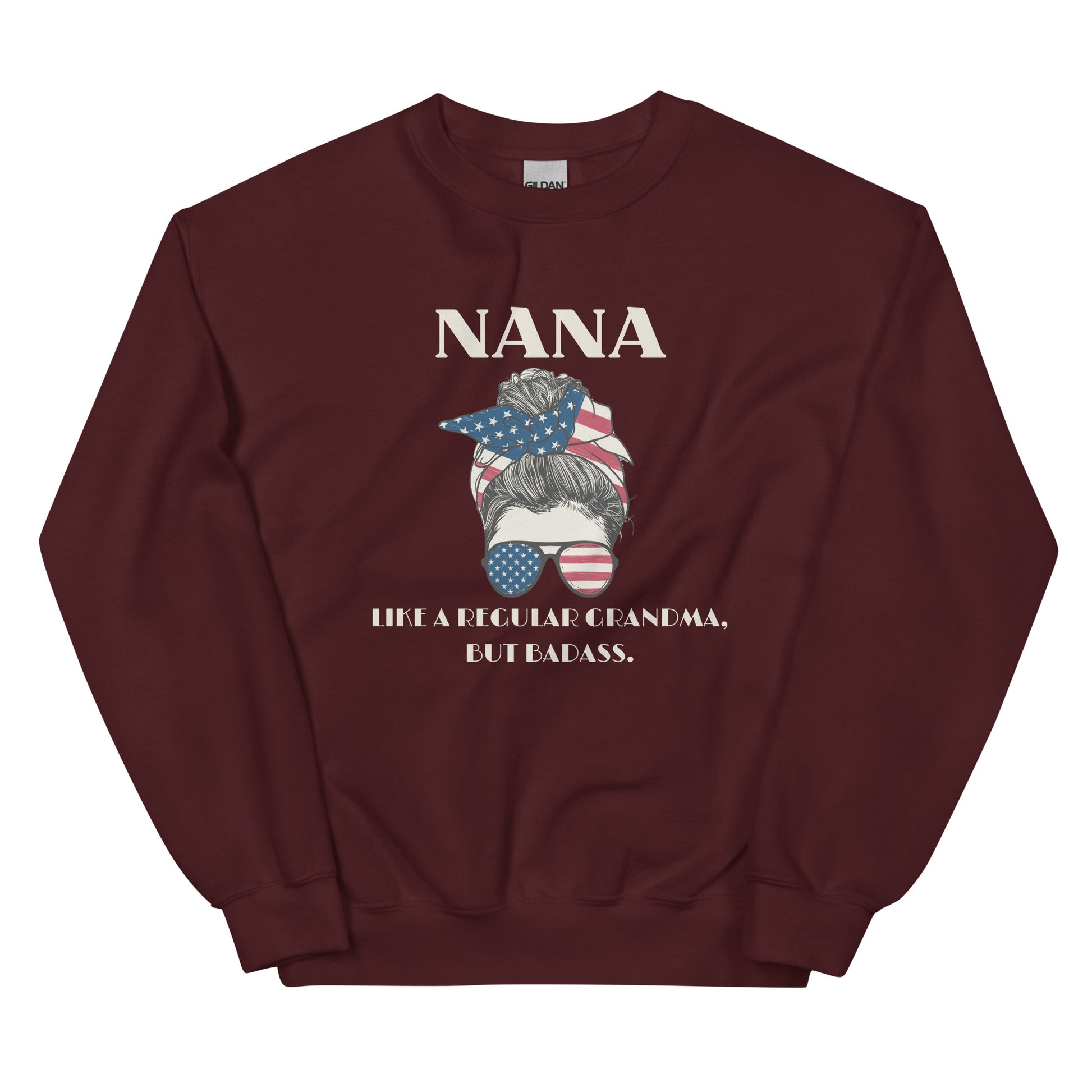 Nana, Like a Regular Grandma, but badass Sweatshirt - SLATE + STONE DESIGNS
