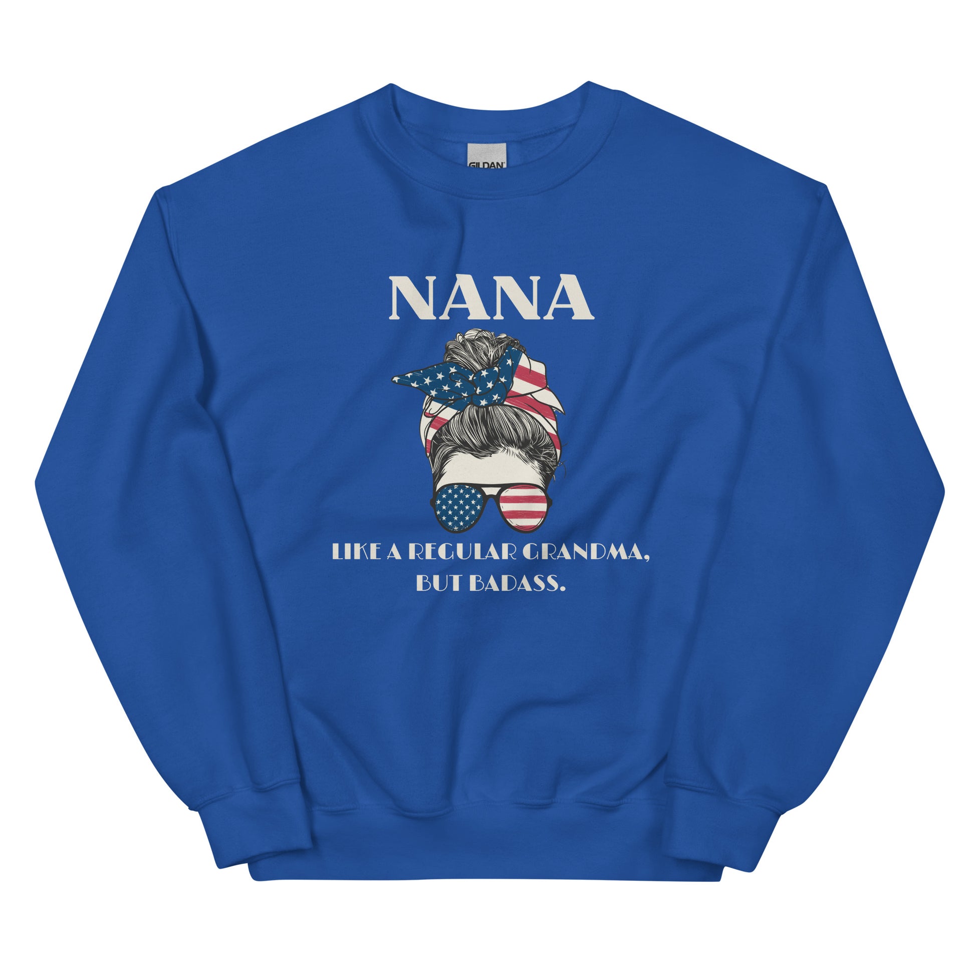 Nana, Like a Regular Grandma, but badass Sweatshirt - SLATE + STONE DESIGNS
