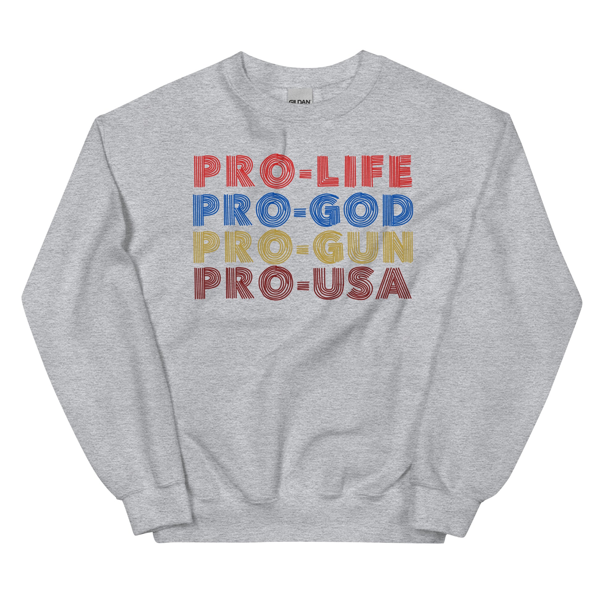 Pro- Life, God, Gun, USA Sweatshirt - SLATE + STONE DESIGNS