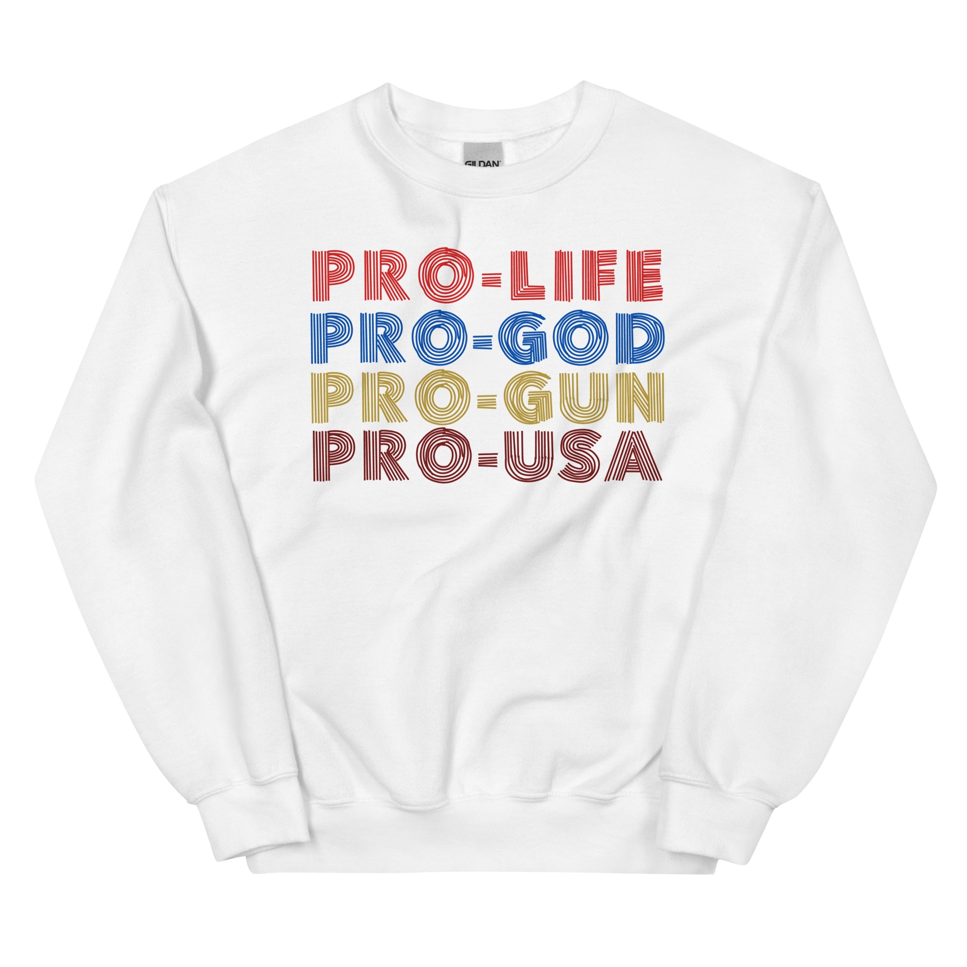 Pro- Life, God, Gun, USA Sweatshirt - SLATE + STONE DESIGNS