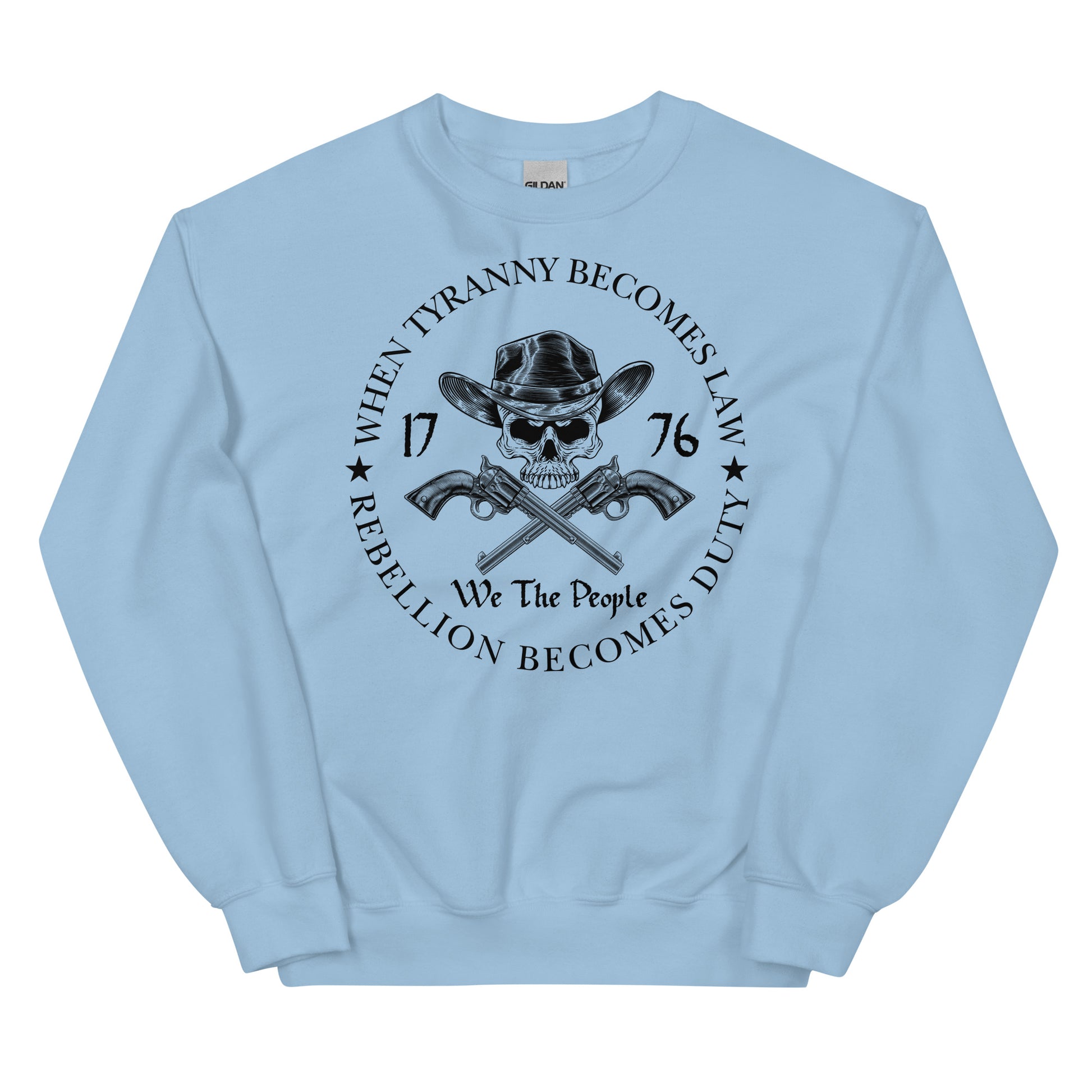 When Tyranny Becomes Law Unisex Sweatshirt - SLATE + STONE DESIGNS